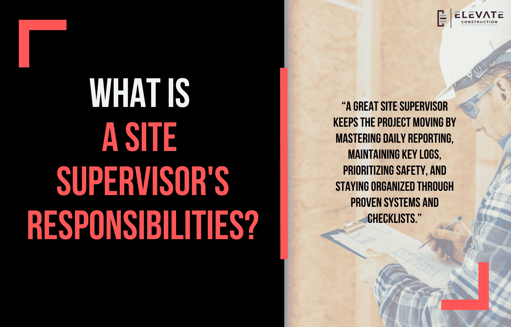 What Is A Site Supervisor’s Responsibilities?