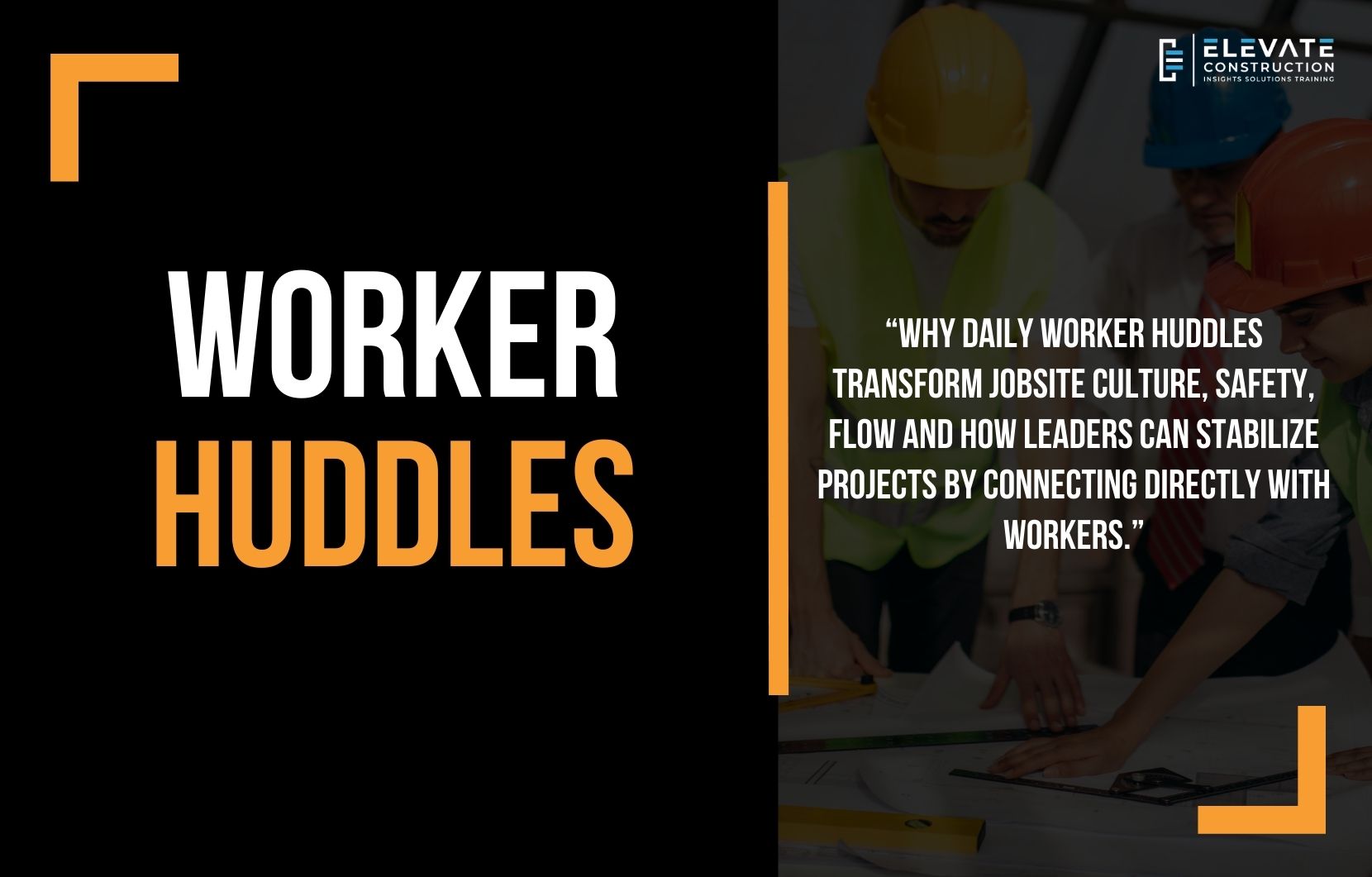Worker Huddles