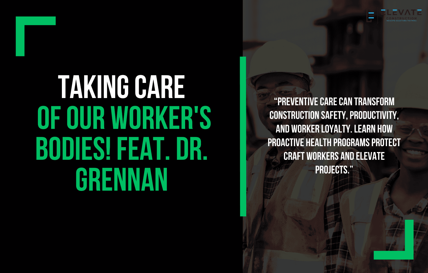 Taking Care of Our Worker’s Bodies! Feat. Dr. Grennan