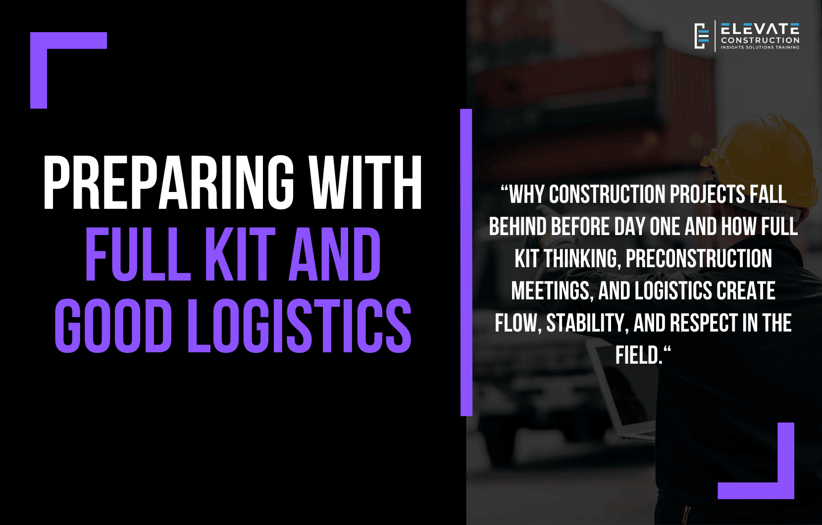 Preparing With Full Kit And Good Logistics