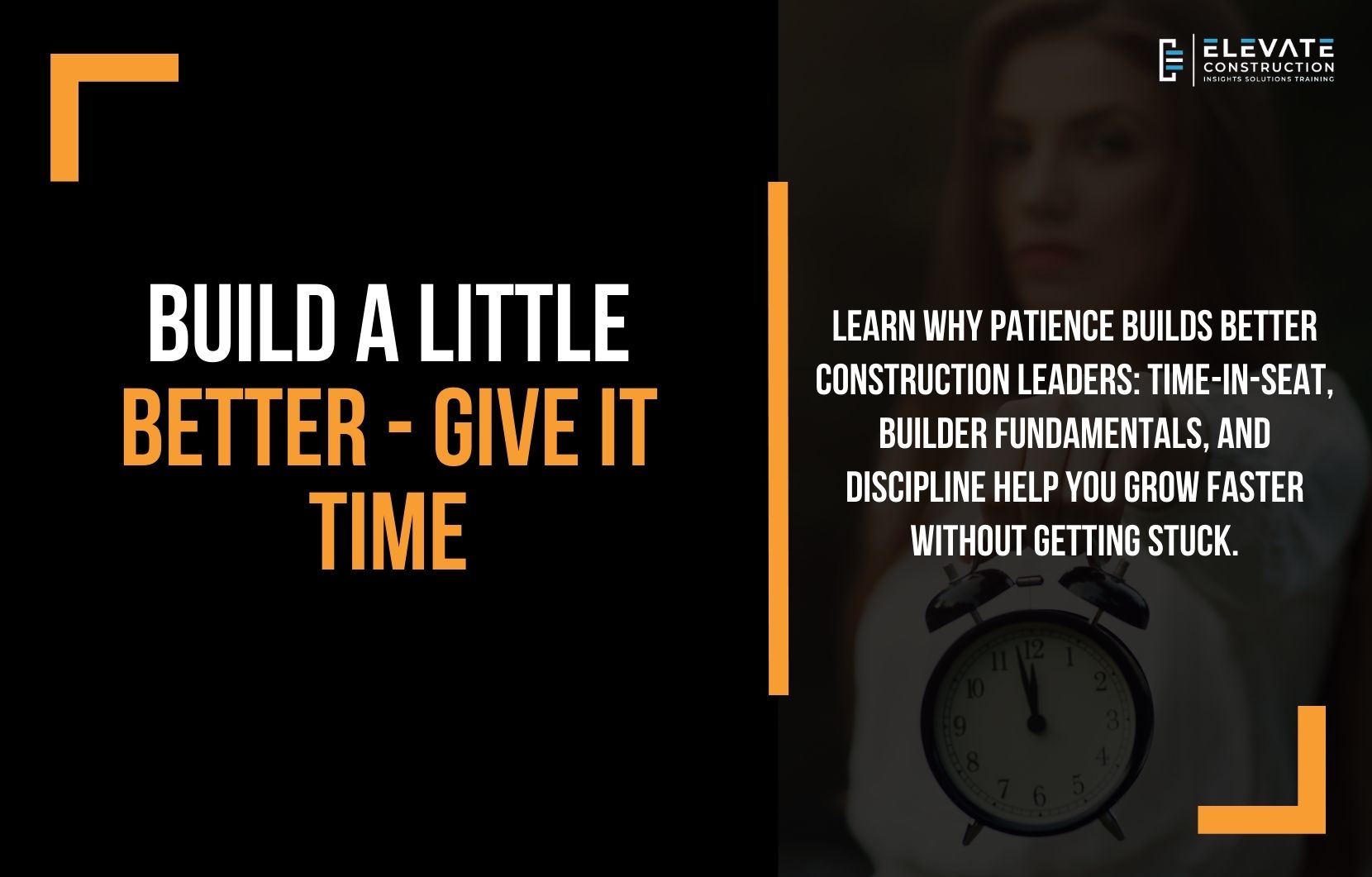 Build a Little Better – Give it Time