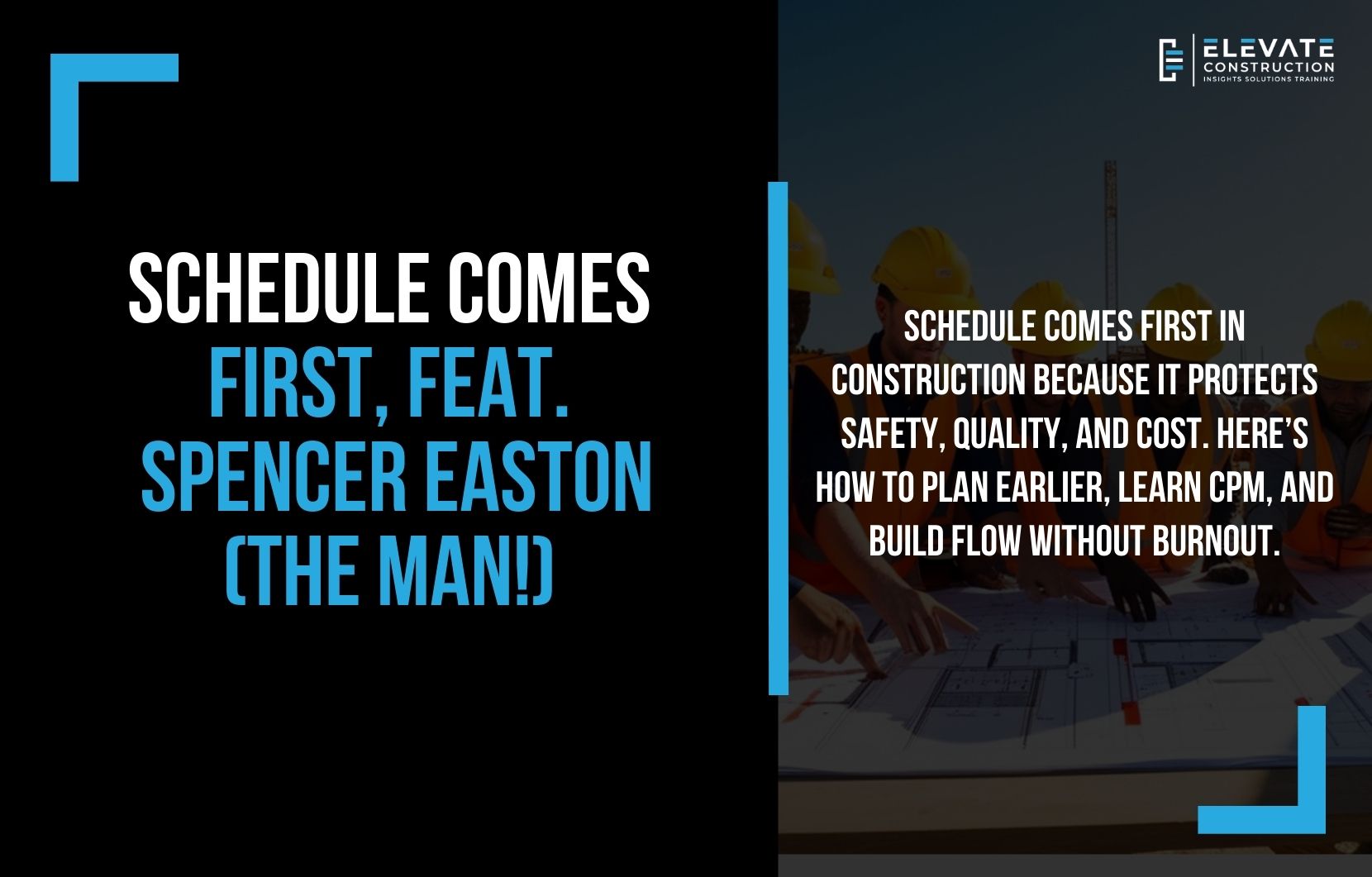 Schedule Comes First, Feat. Spencer Easton (THE MAN!)
