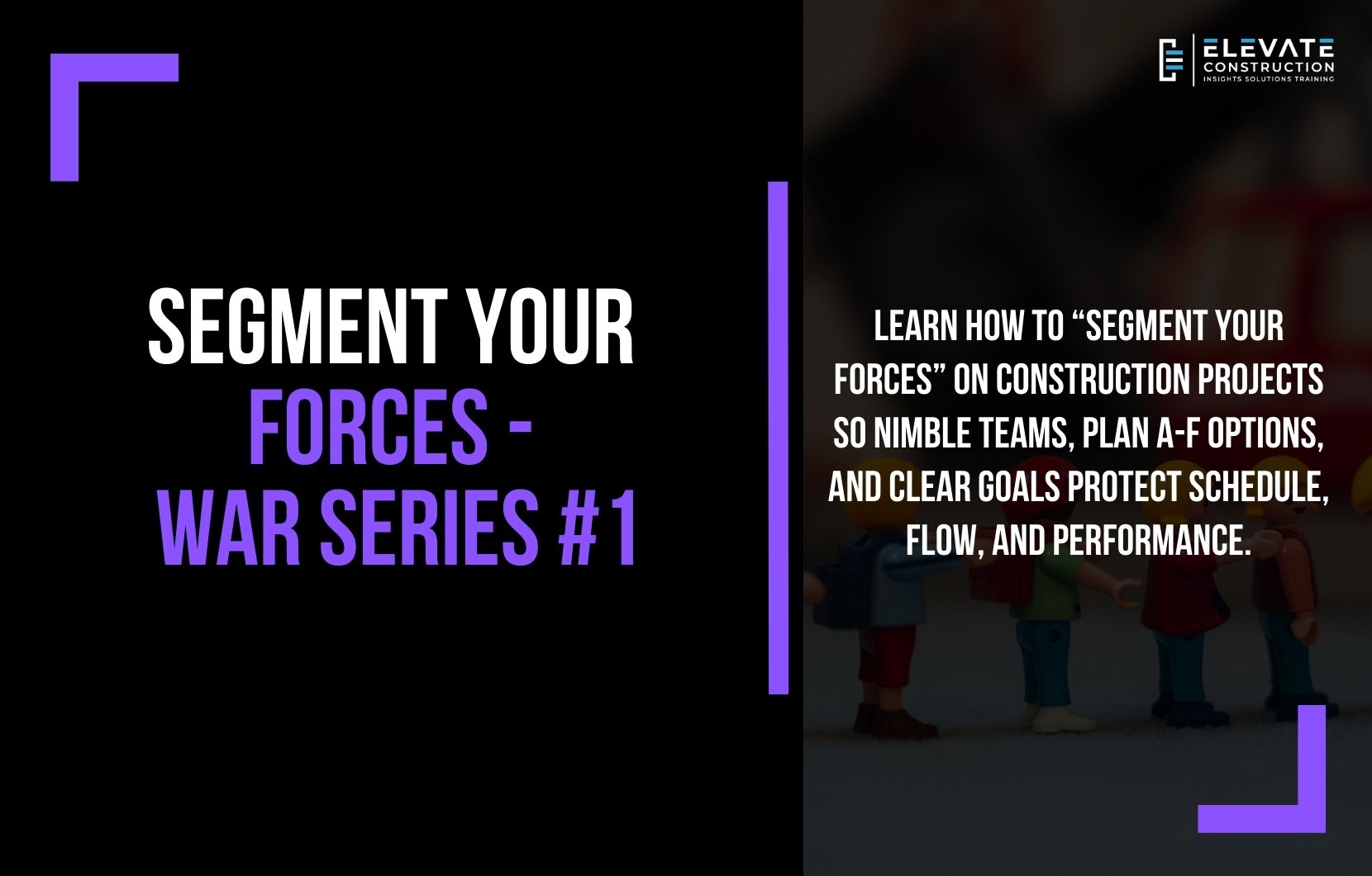 Segment Your Forces – War Series #1