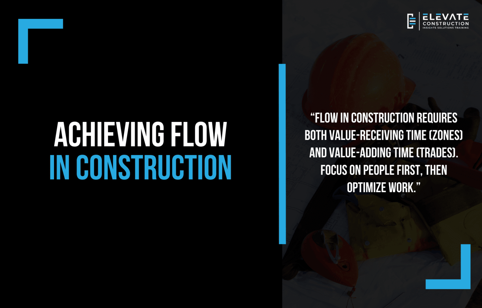 Achieving Flow in Construction - Elevate Constructionist