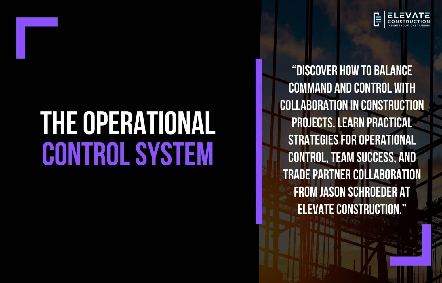 The Operational Control System - Elevate Constructionist