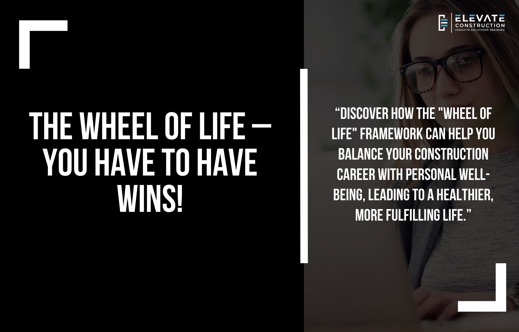 The Wheel of Life – You Have to Have Wins!