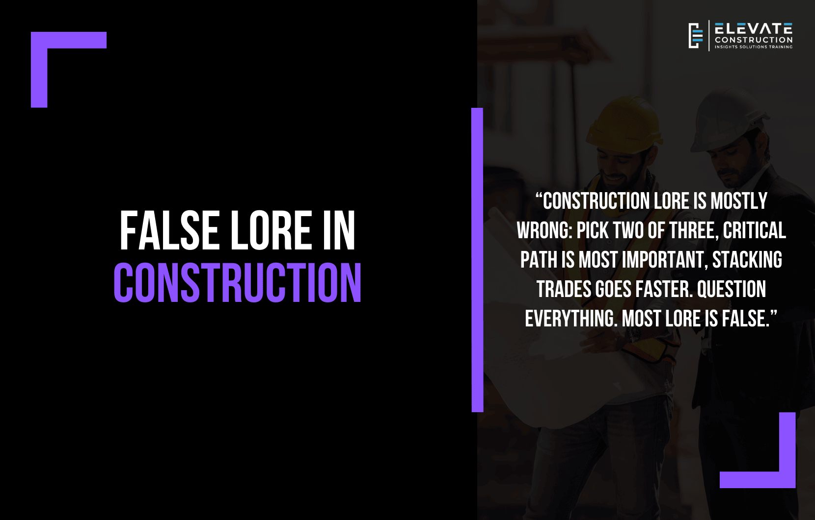 False Lore in Construction