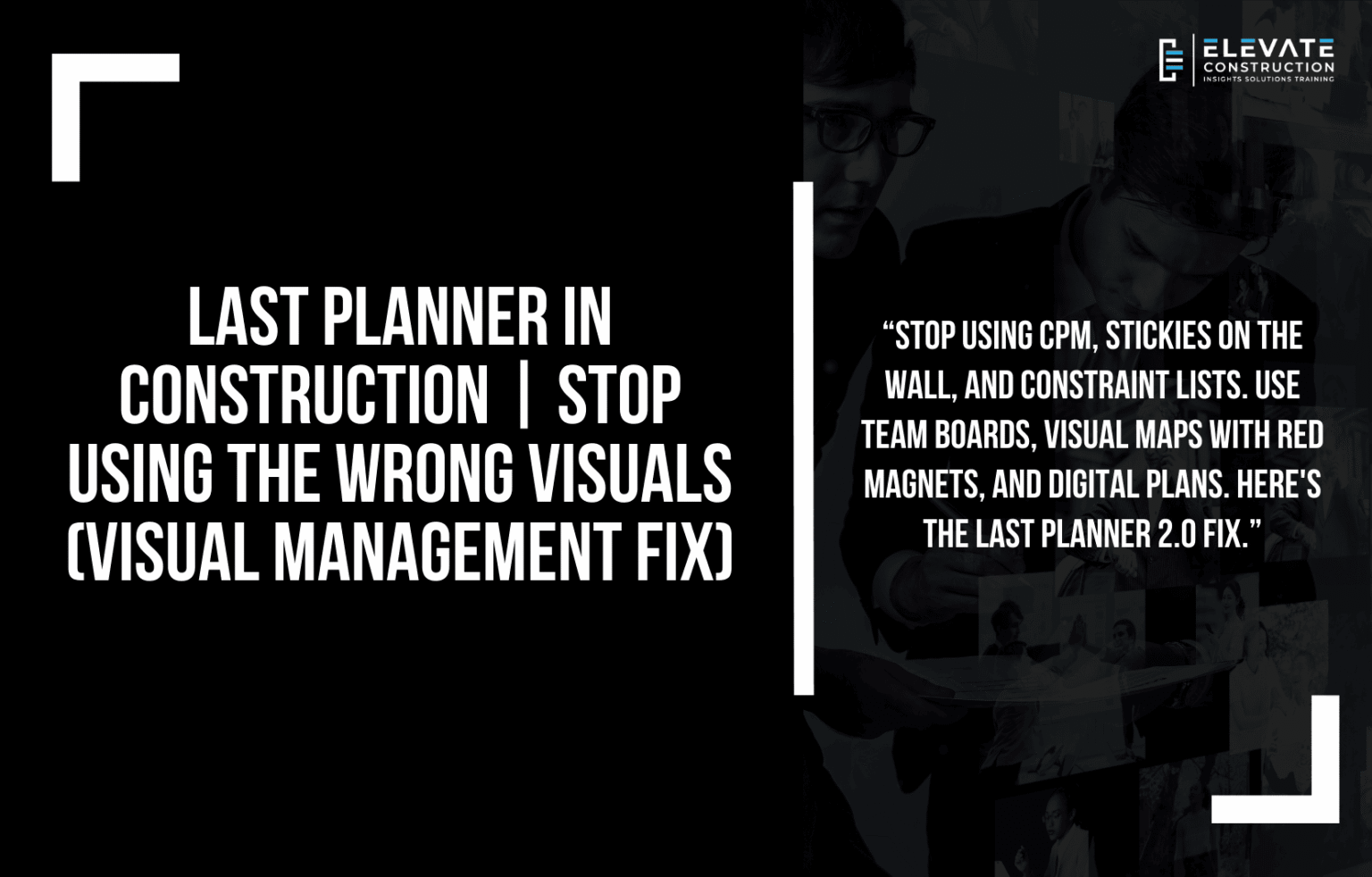 Last Planner in Construction | Stop Using the Wrong Visuals (Visual ...
