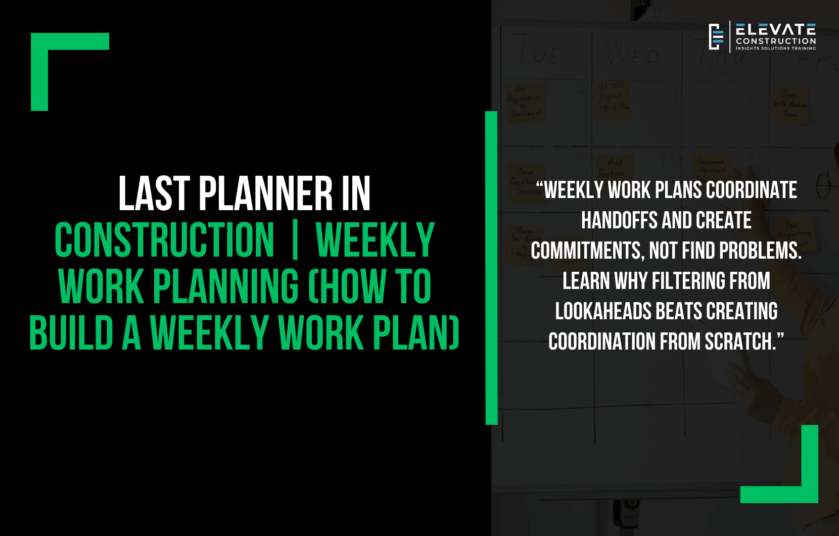 Last Planner in Construction | Weekly Work Planning (How to Build a Weekly Work Plan)