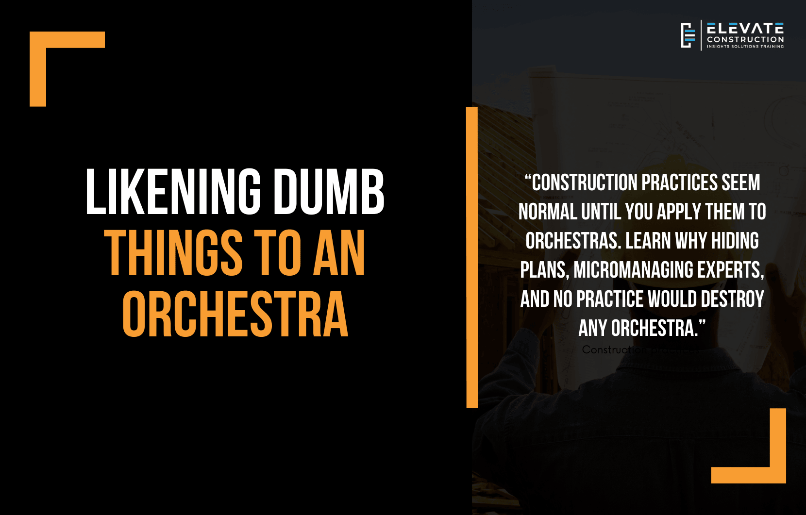 Likening Dumb Things to an Orchestra