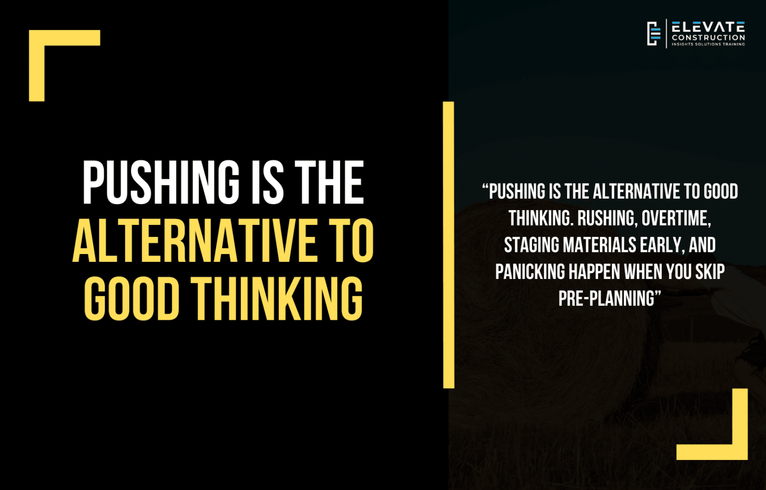 Pushing is the Alternative to Good Thinking - Elevate Constructionist
