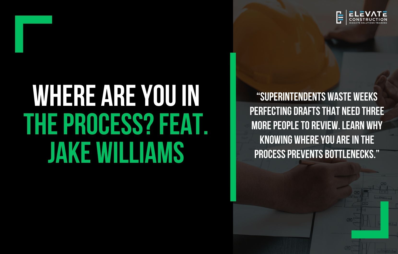Where Are You in the Process? Feat. Jake Williams