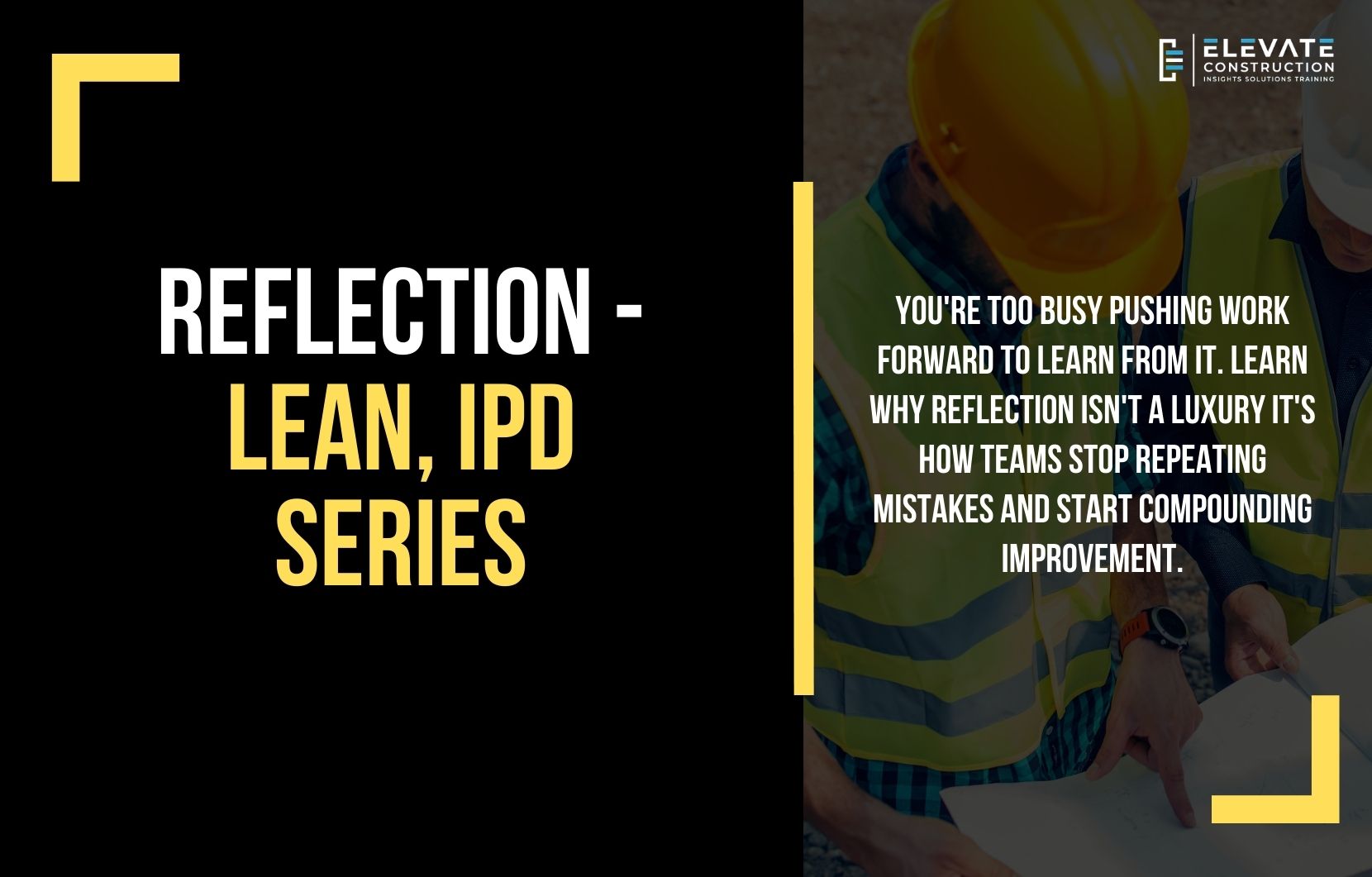Reflection – Lean, IPD Series