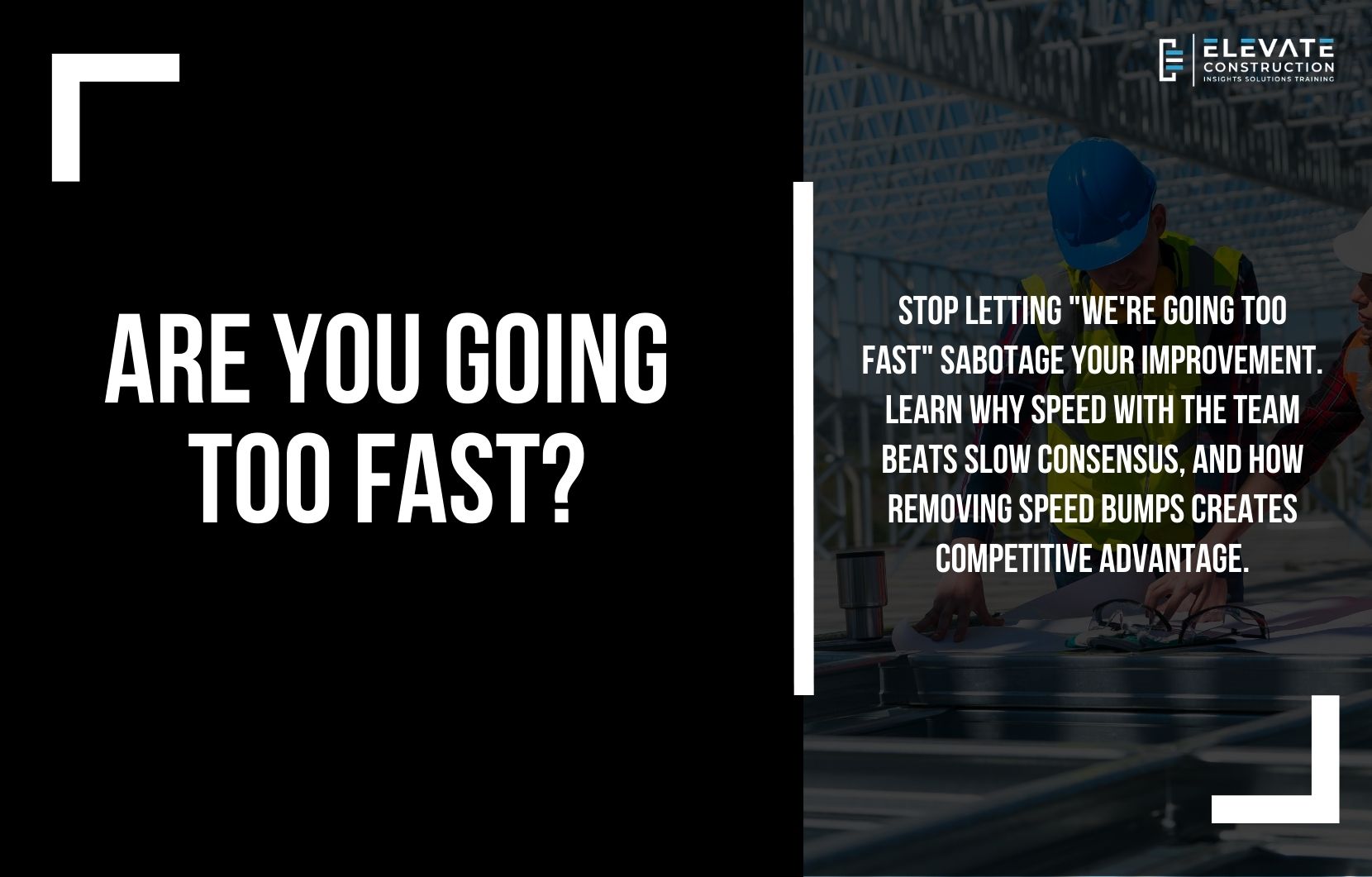 Are You Going too Fast?