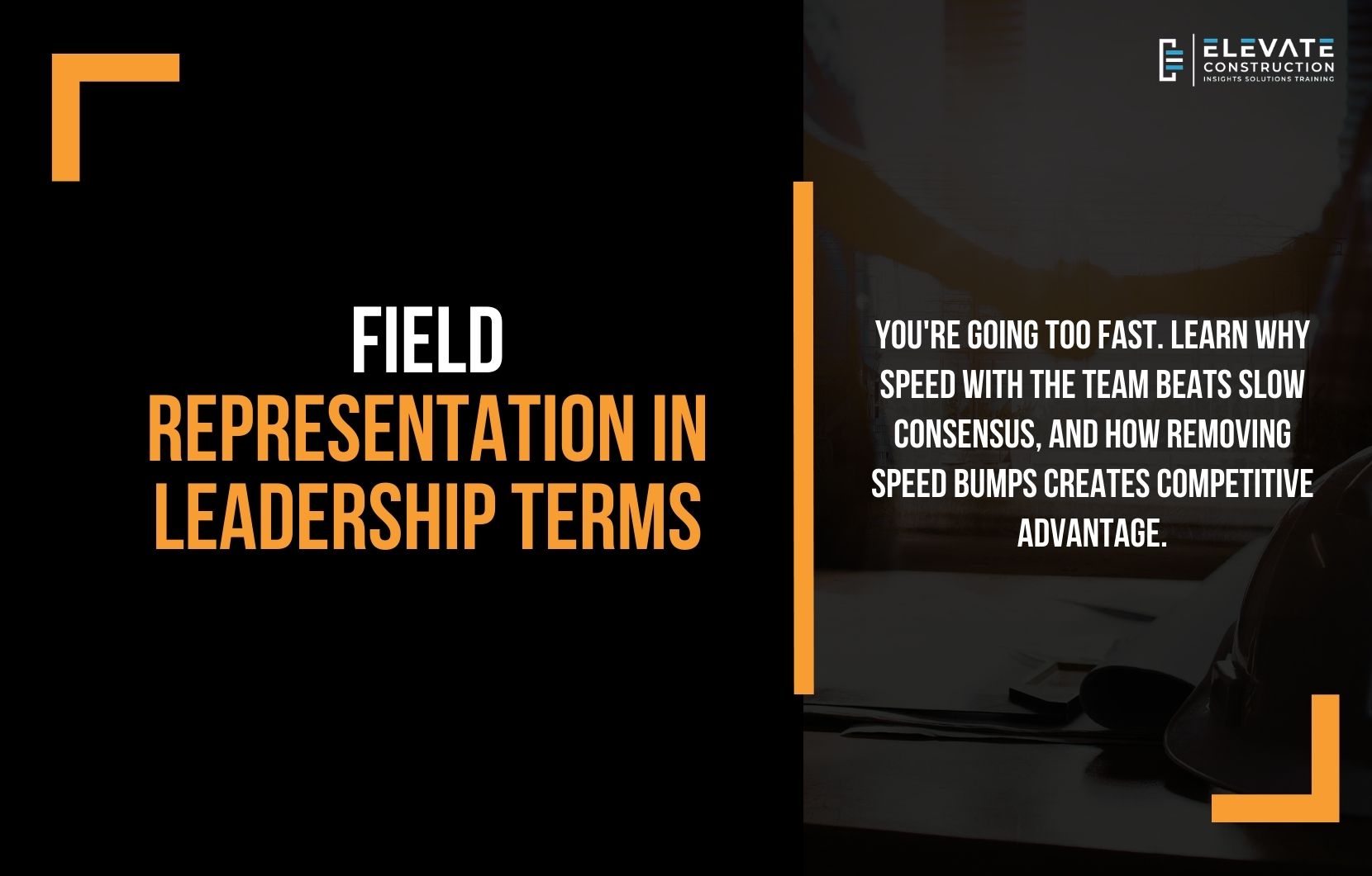 Field Representation in Leadership terms