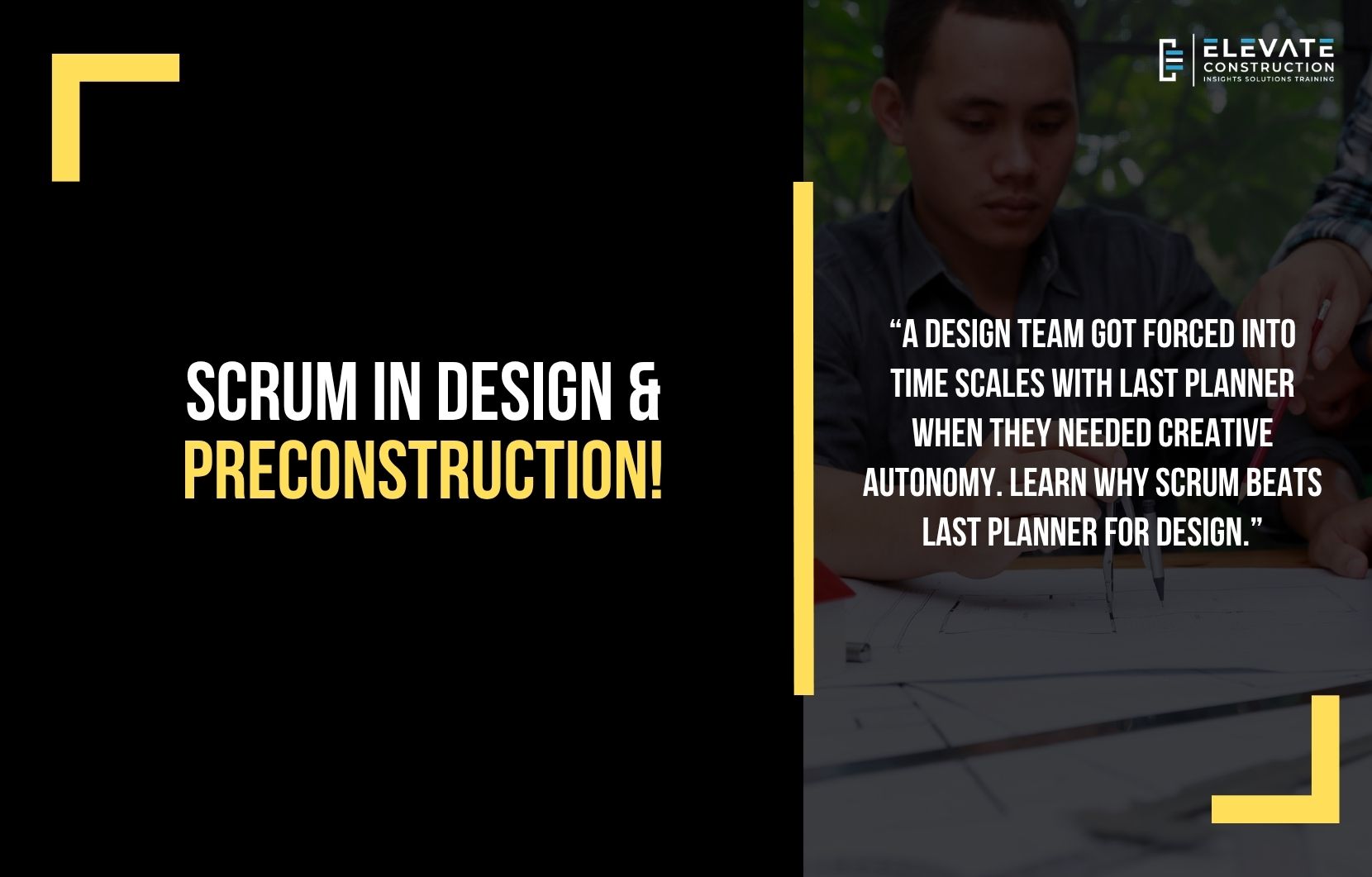Scrum in Design & Preconstruction!