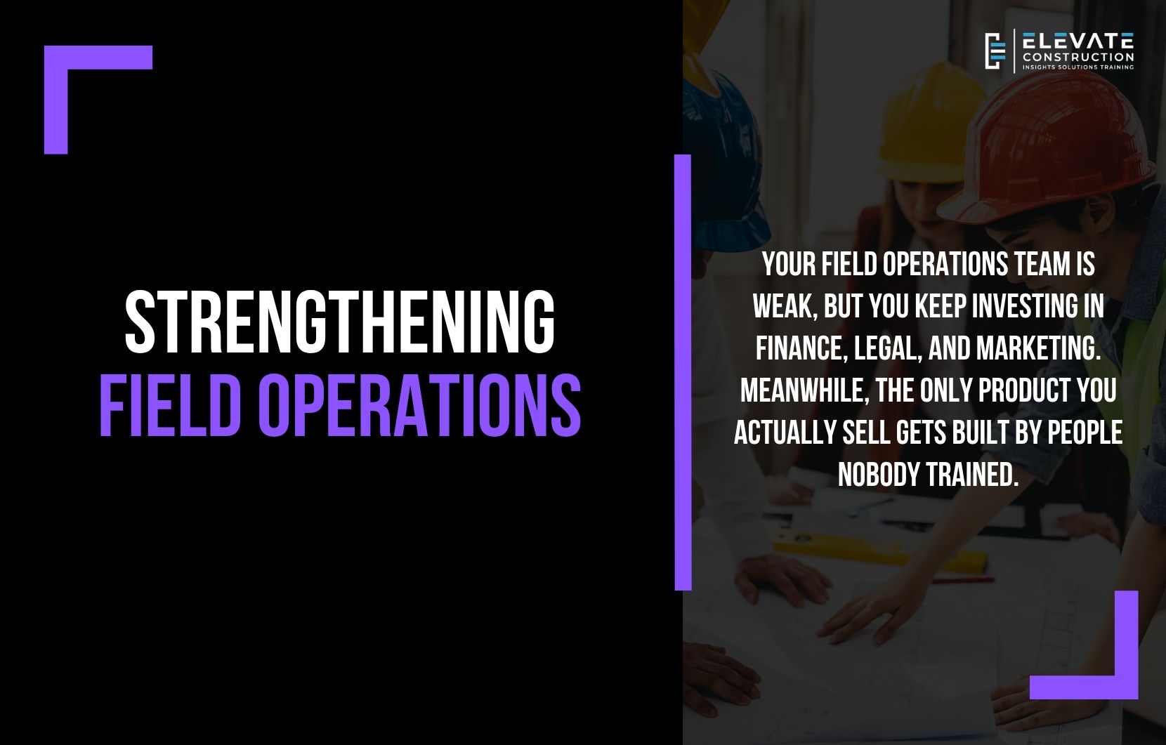 Strengthening Field Operations