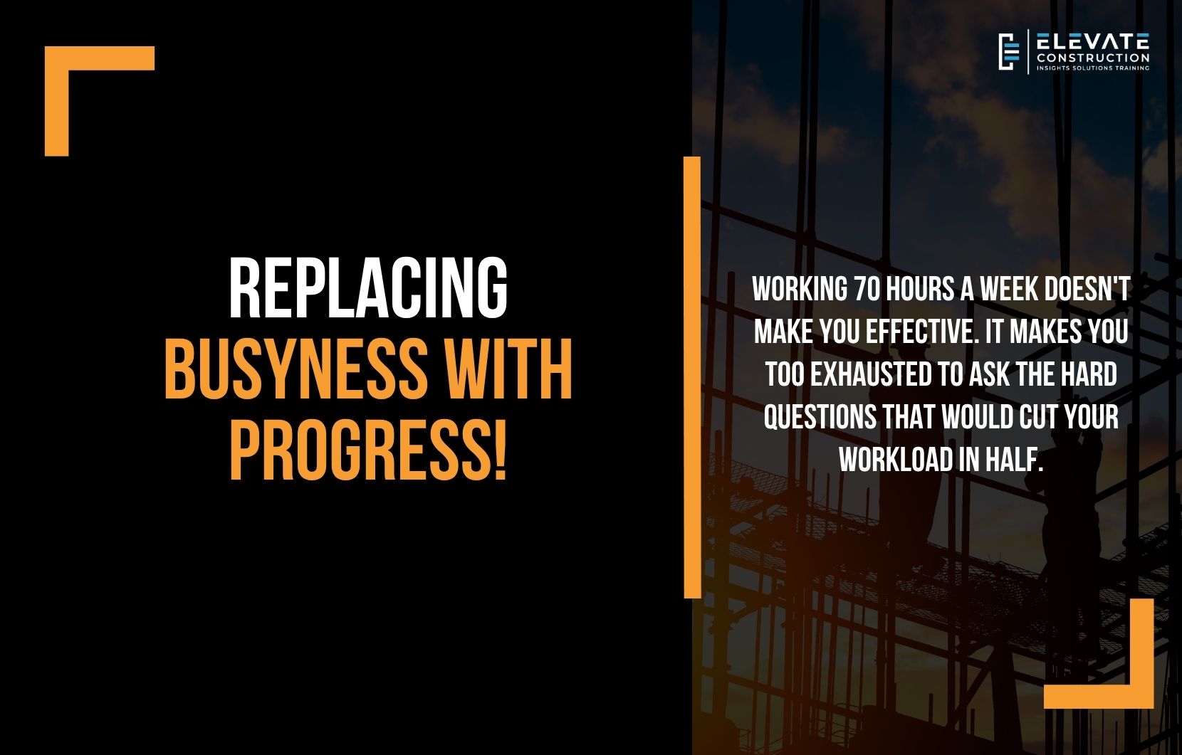 Replacing Busyness with Progress!