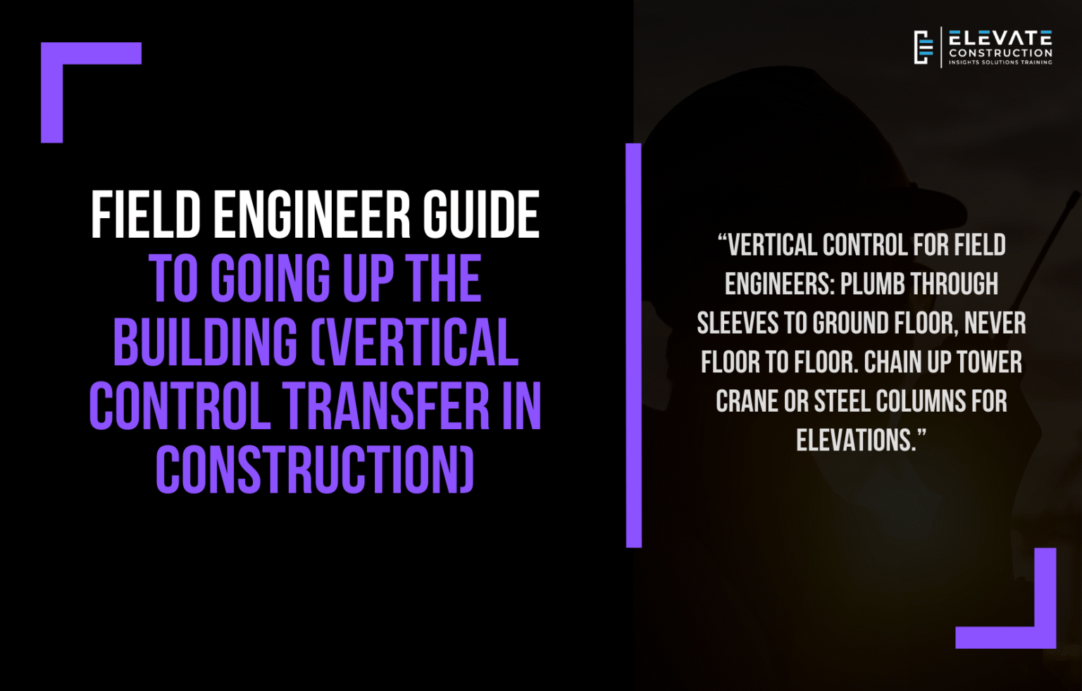 Field Engineer Guide To Going Up The Building (Vertical Control ...