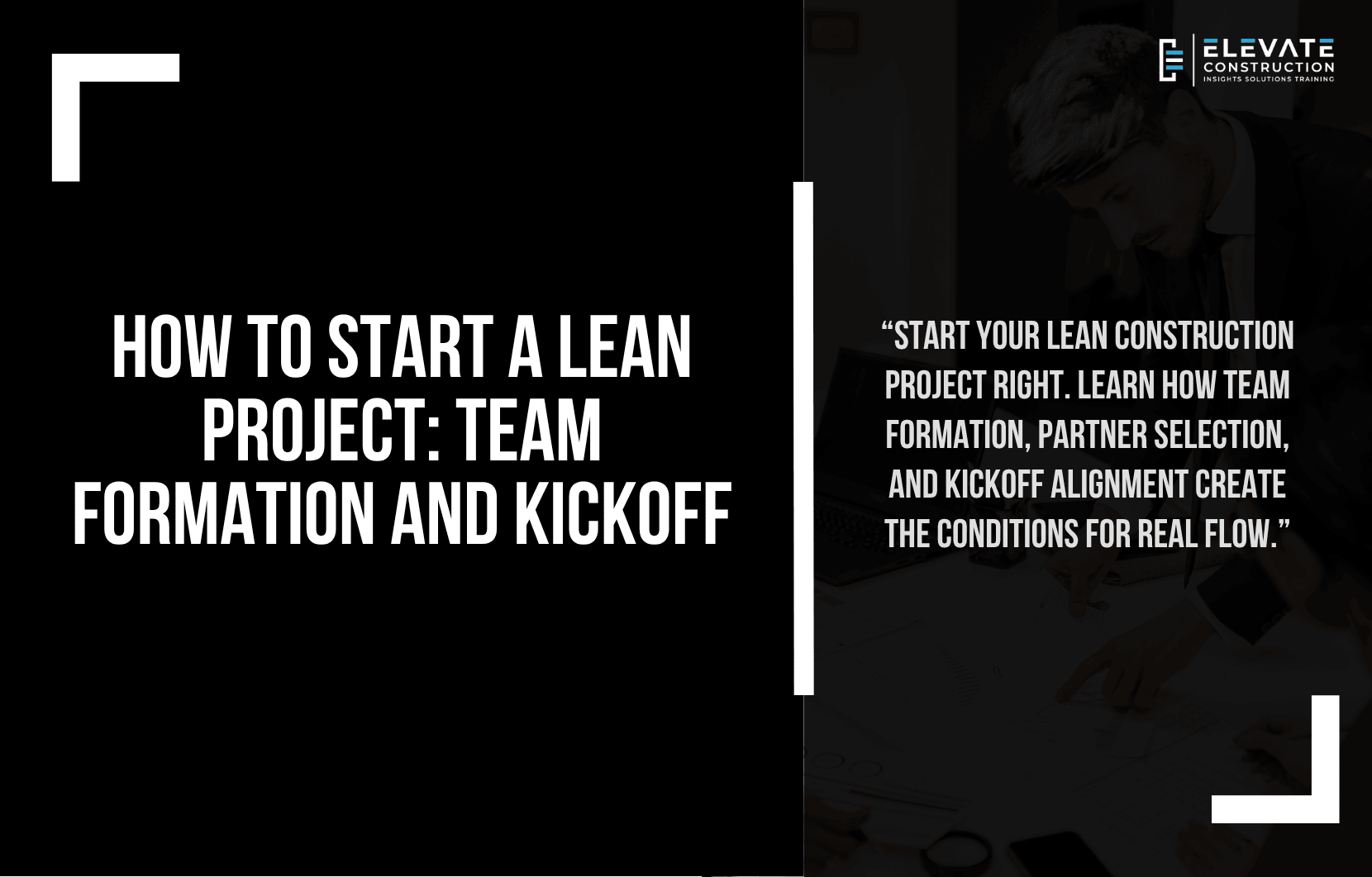 How To Start A Lean Project: Team Formation And Kickoff