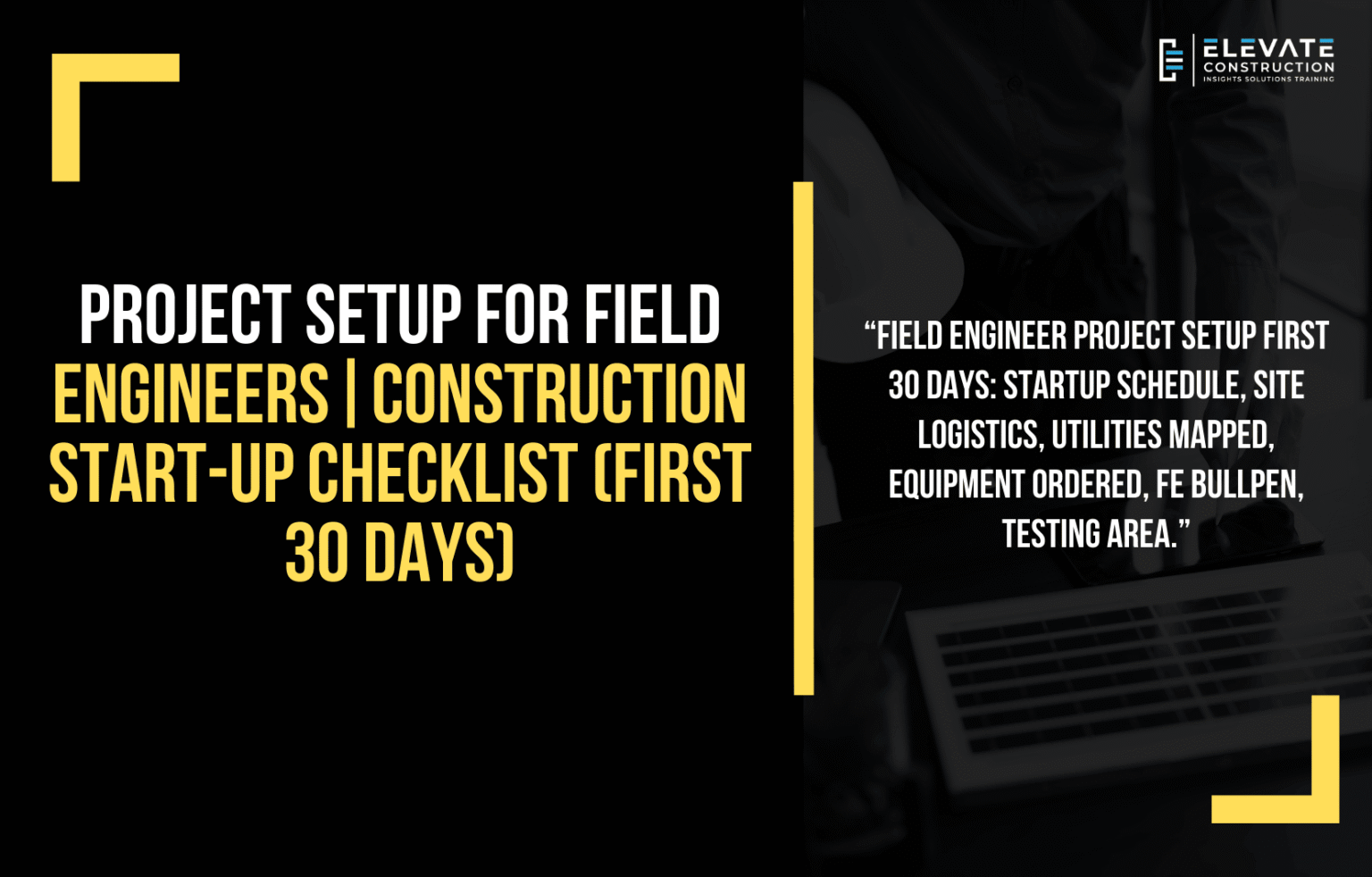 Engineering Project Setup Project Setup For Field Engineers | Construction Start-Up Checklist ...