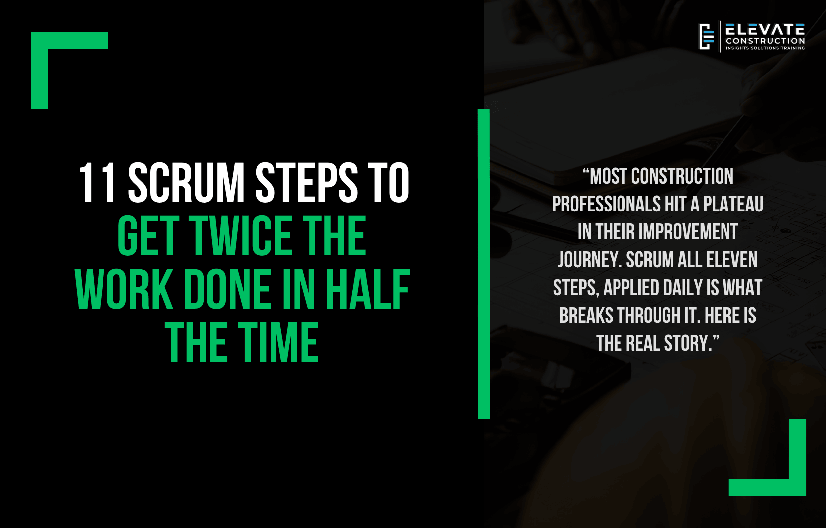 11 Scrum Steps to Get Twice the Work Done in Half the Time