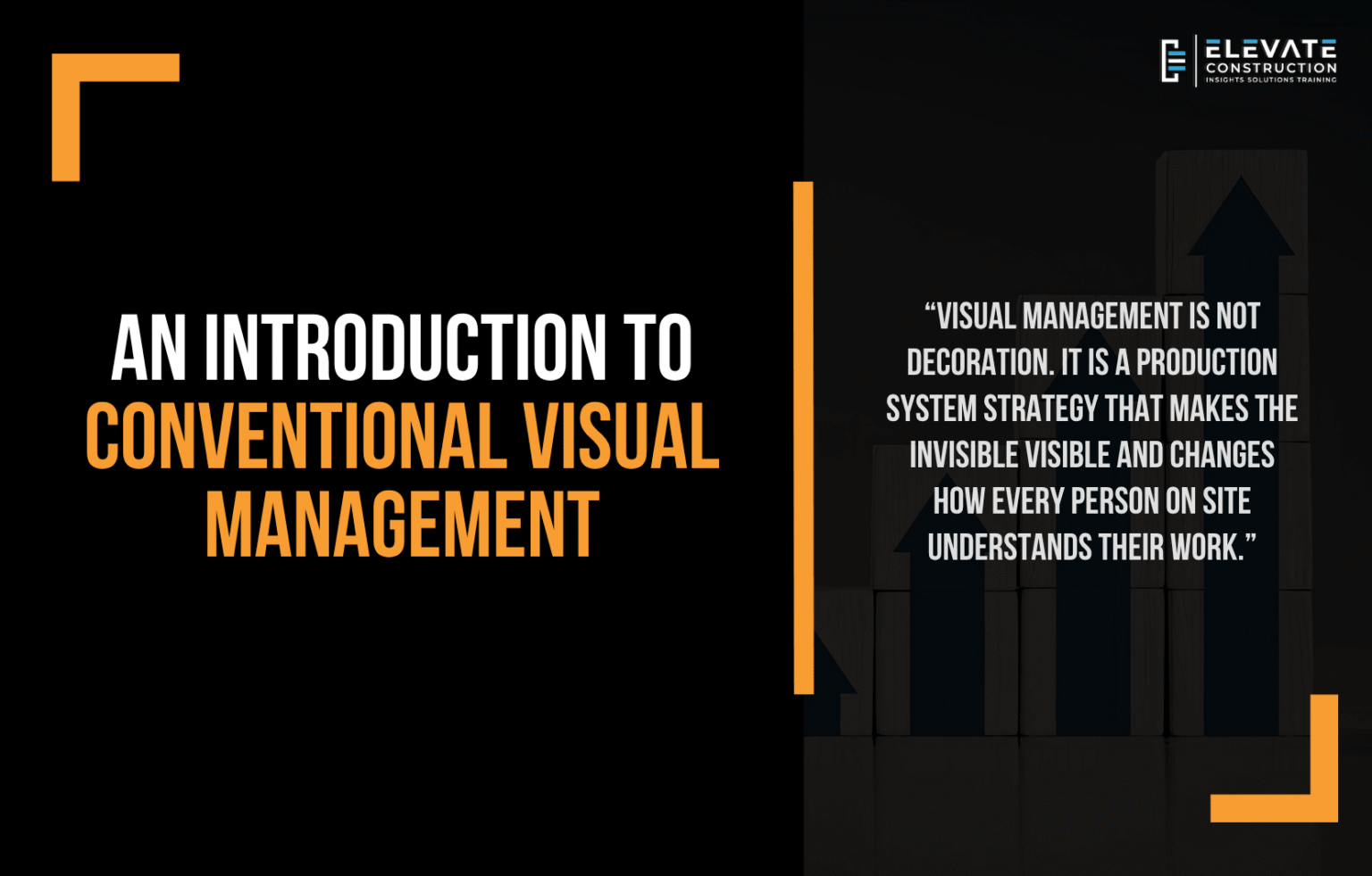 Visual Management Principles An Introduction to Conventional Visual Management - Elevate Constructionist