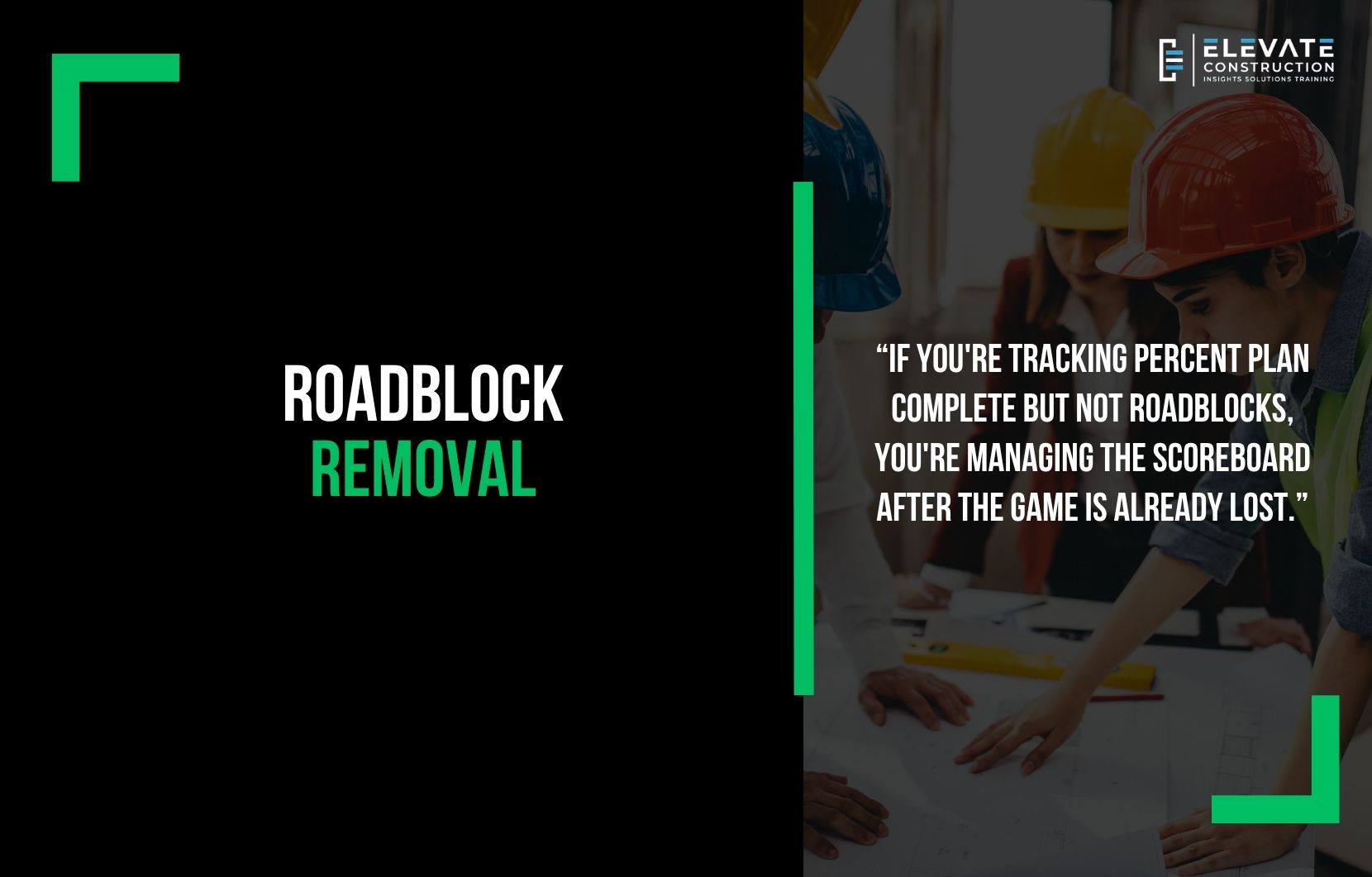 Roadblock Removal