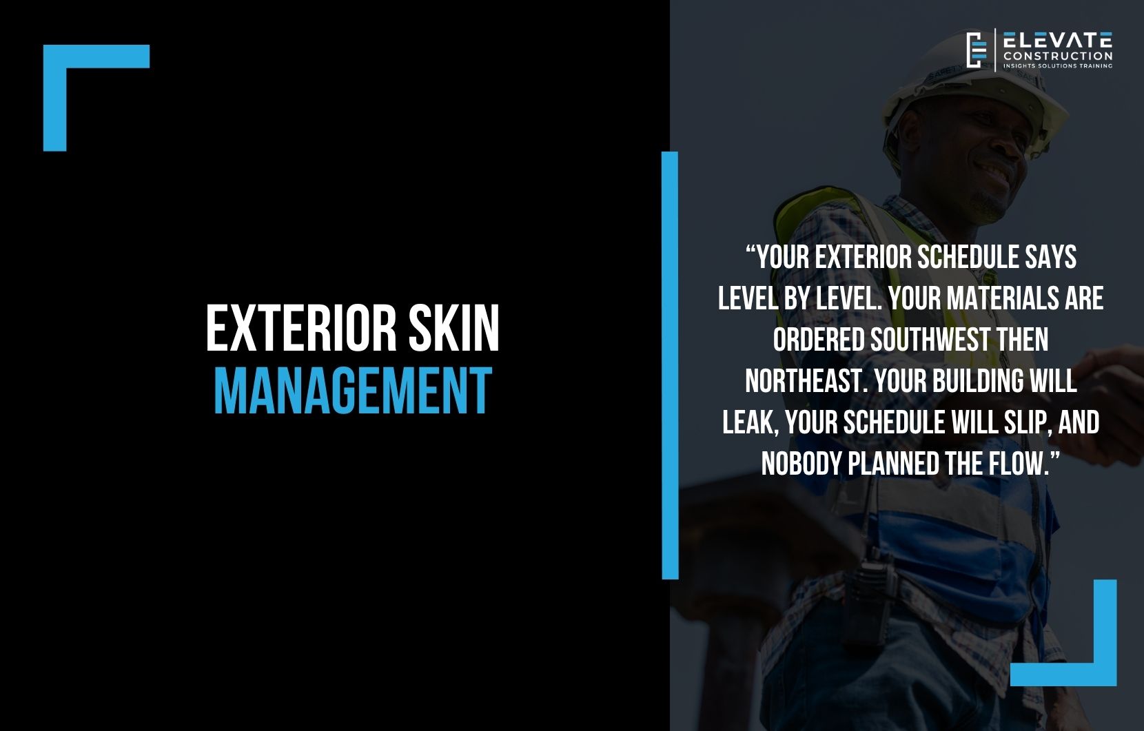 Exterior Skin Management