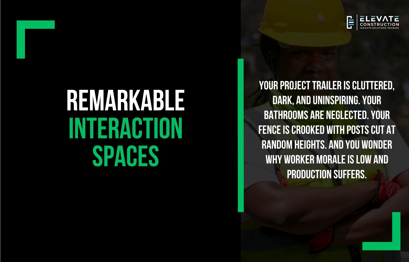 Remarkable Interaction Spaces
