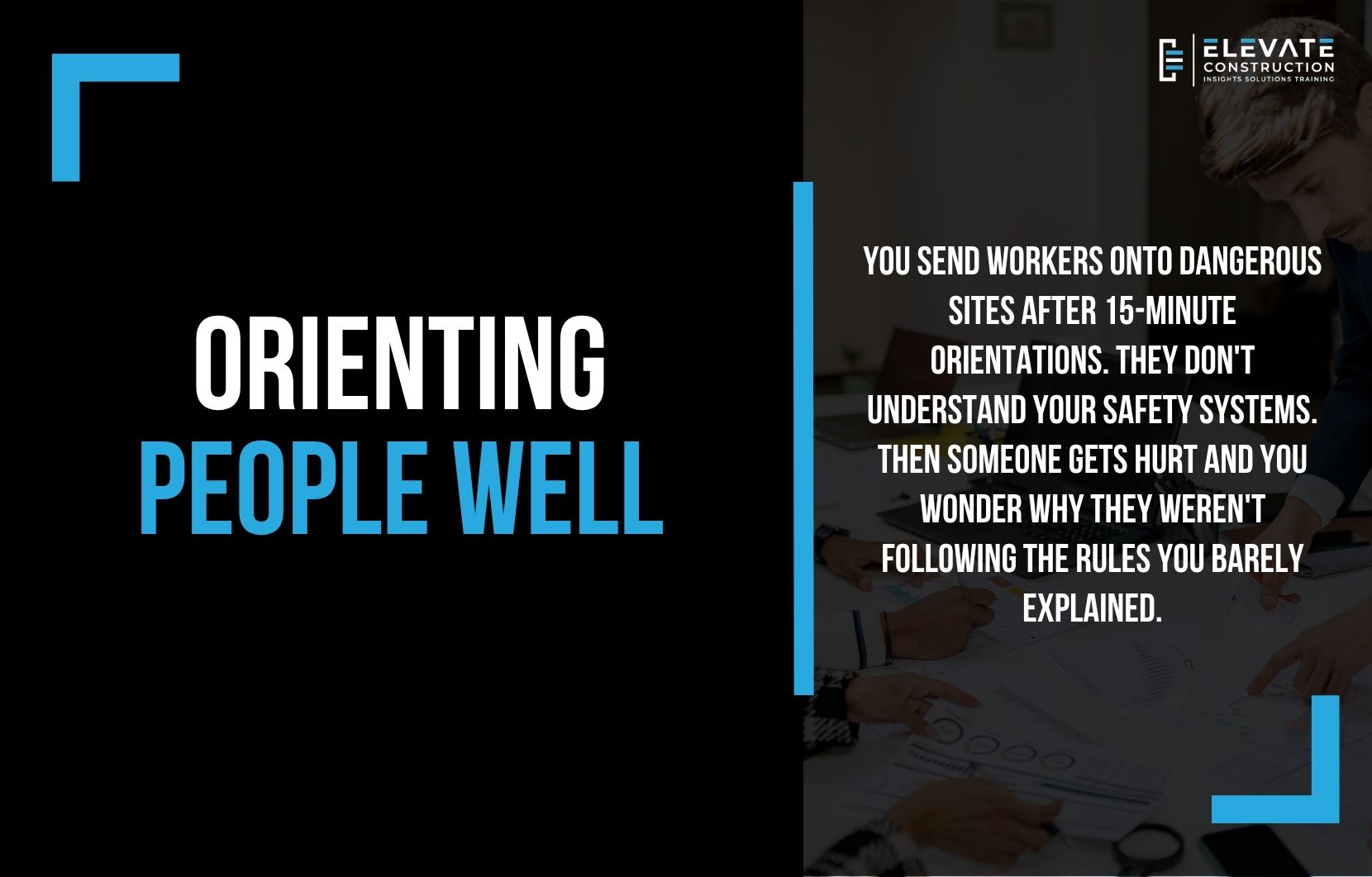 Orienting People Well