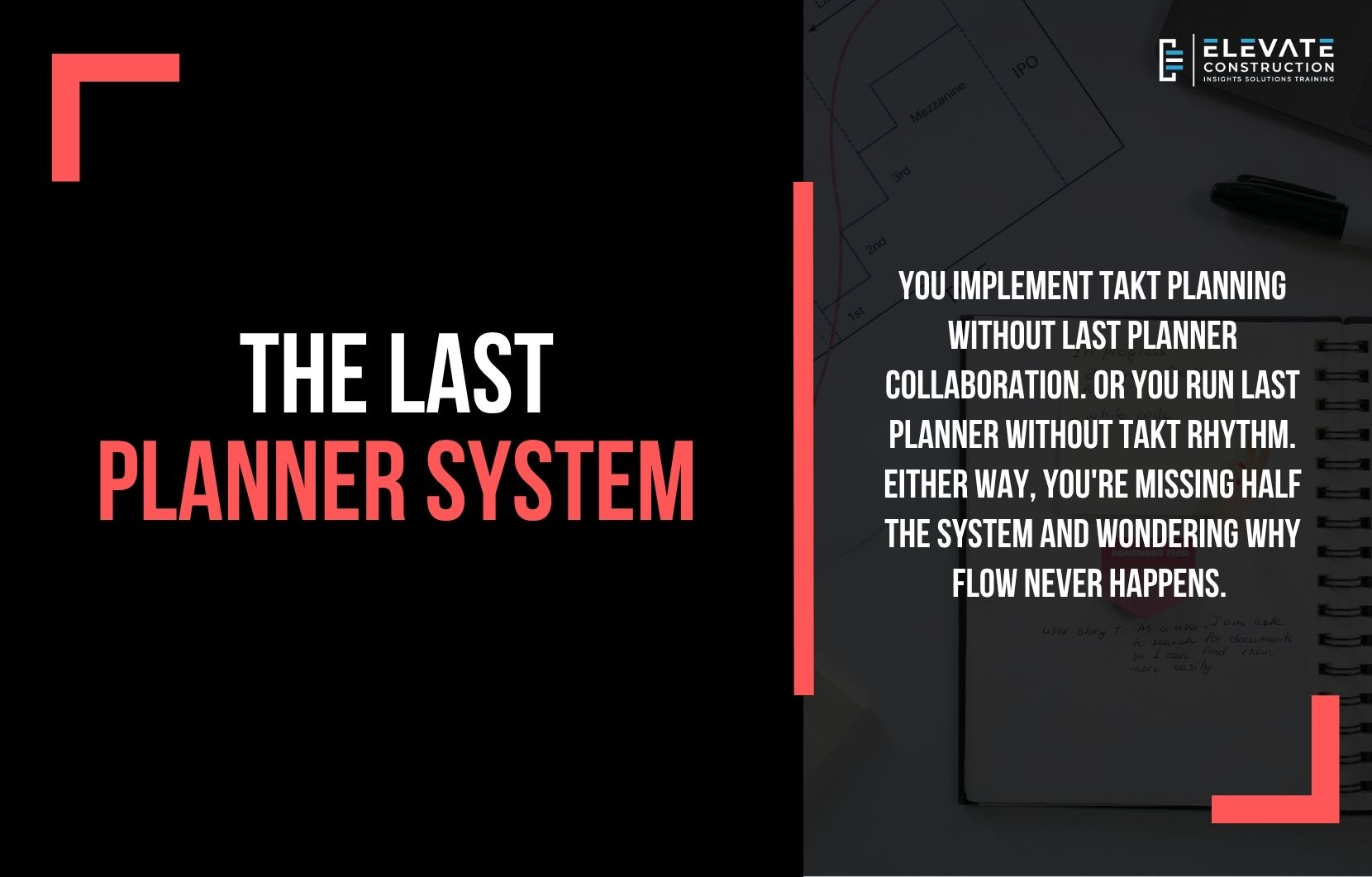 The Last Planner System