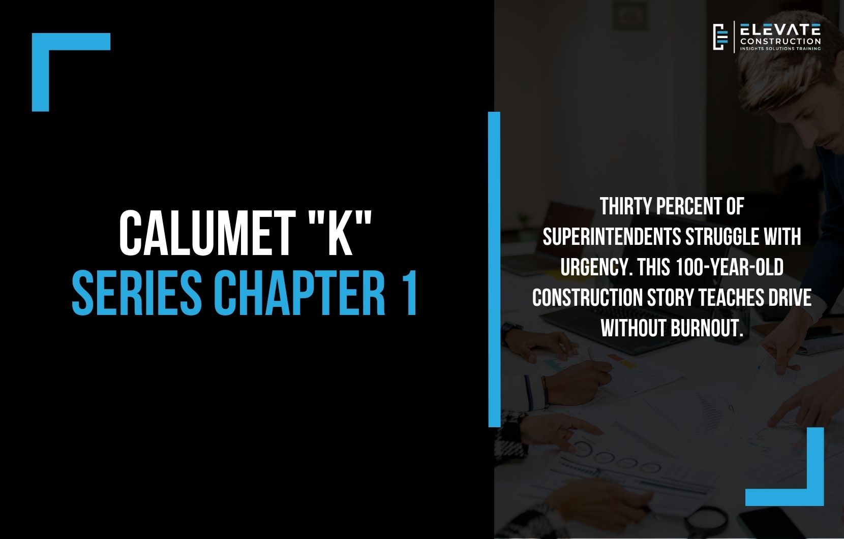 Calumet “K” Series Chapter 1