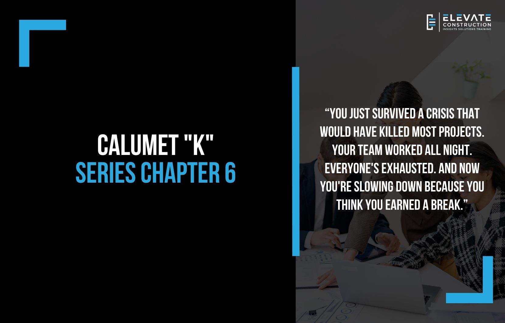 Calumet “K” Series Chapter 6