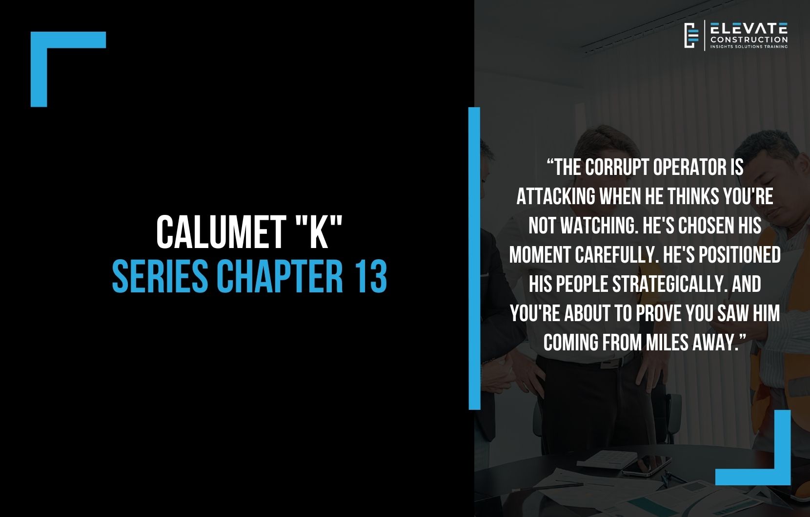 Calumet “K” Series Chapter 13