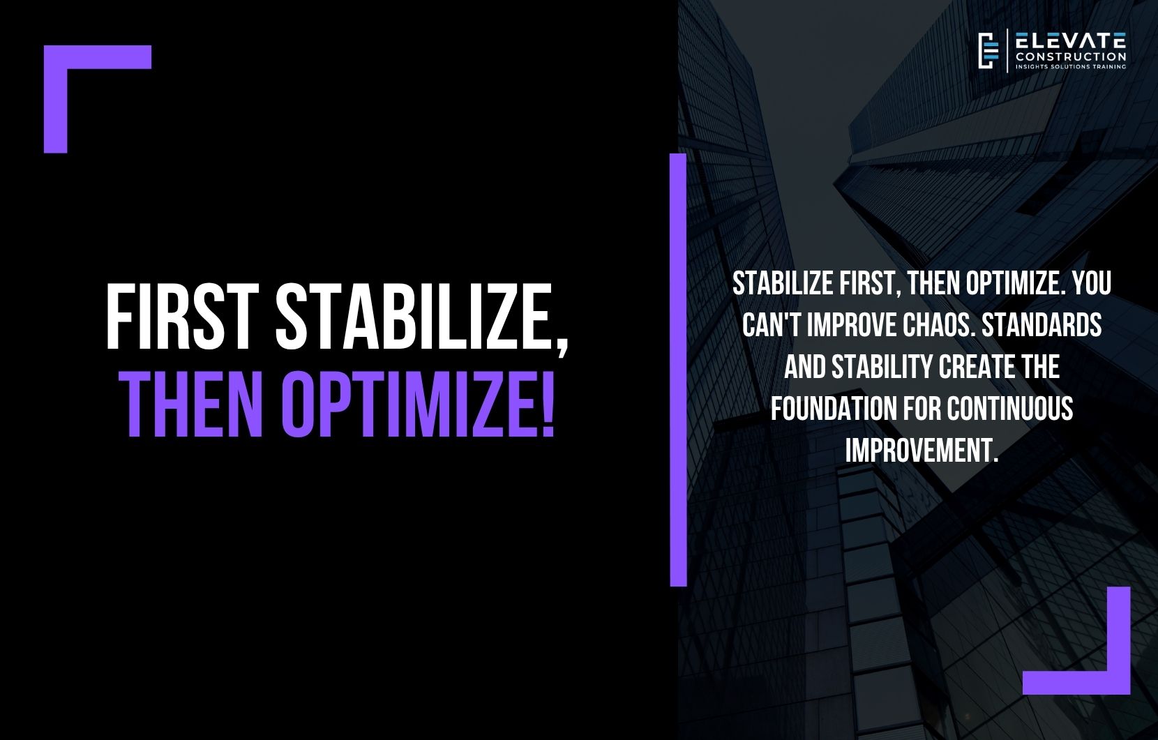 First Stabilize, then Optimize!