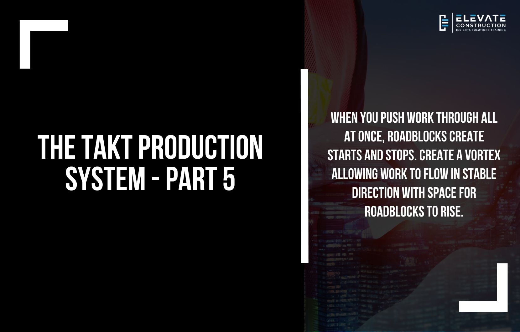 The Takt Production System – Part 6