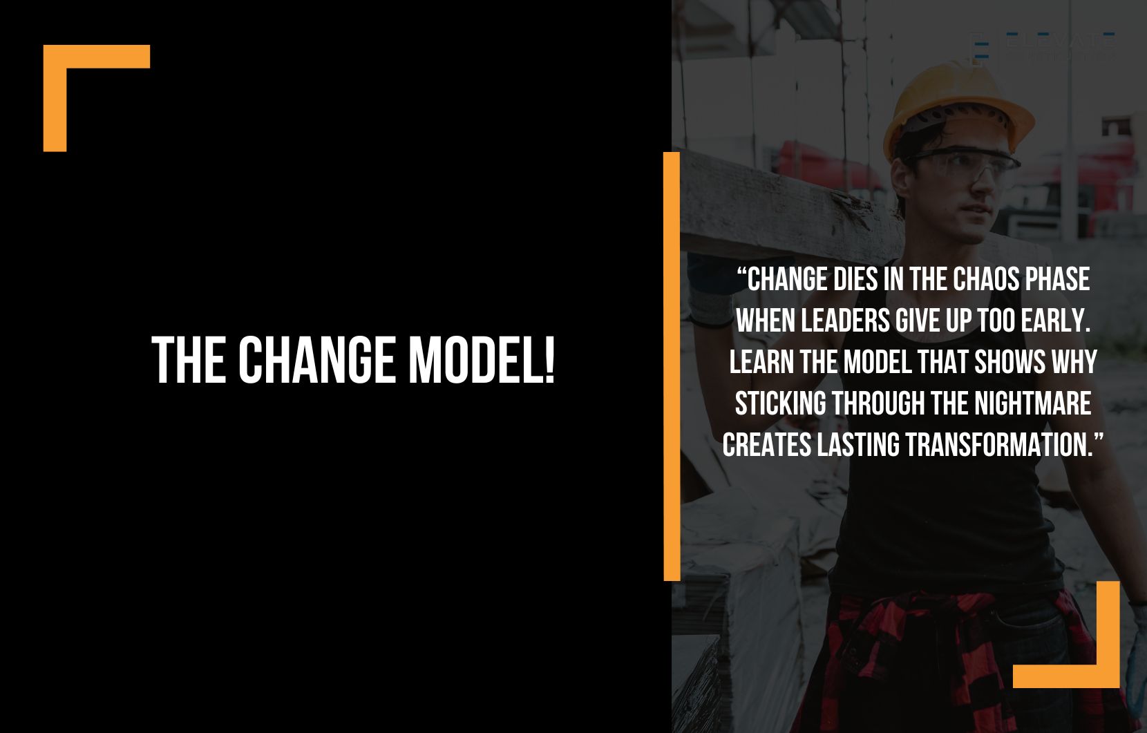 The Change Model!