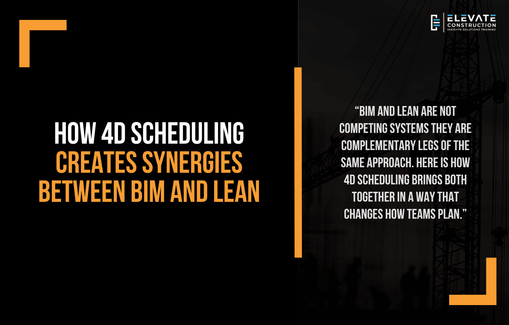 How 4D scheduling creates synergies between BIM and Lean