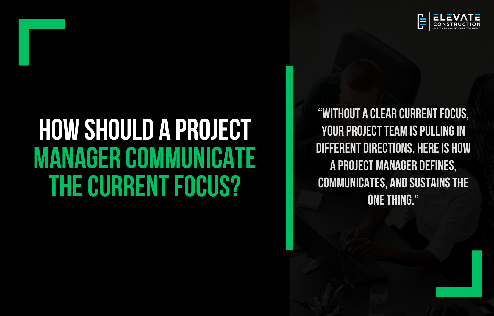 How Should A Project Manager Communicate The Current Focus?