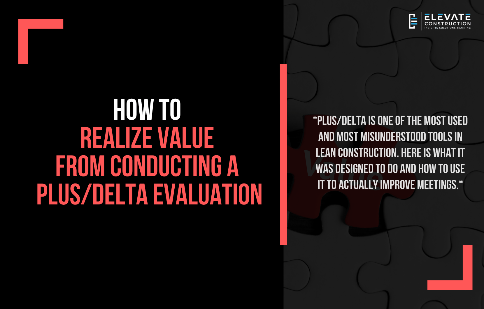 How to Realize Value from Conducting a Plus/Delta Evaluation