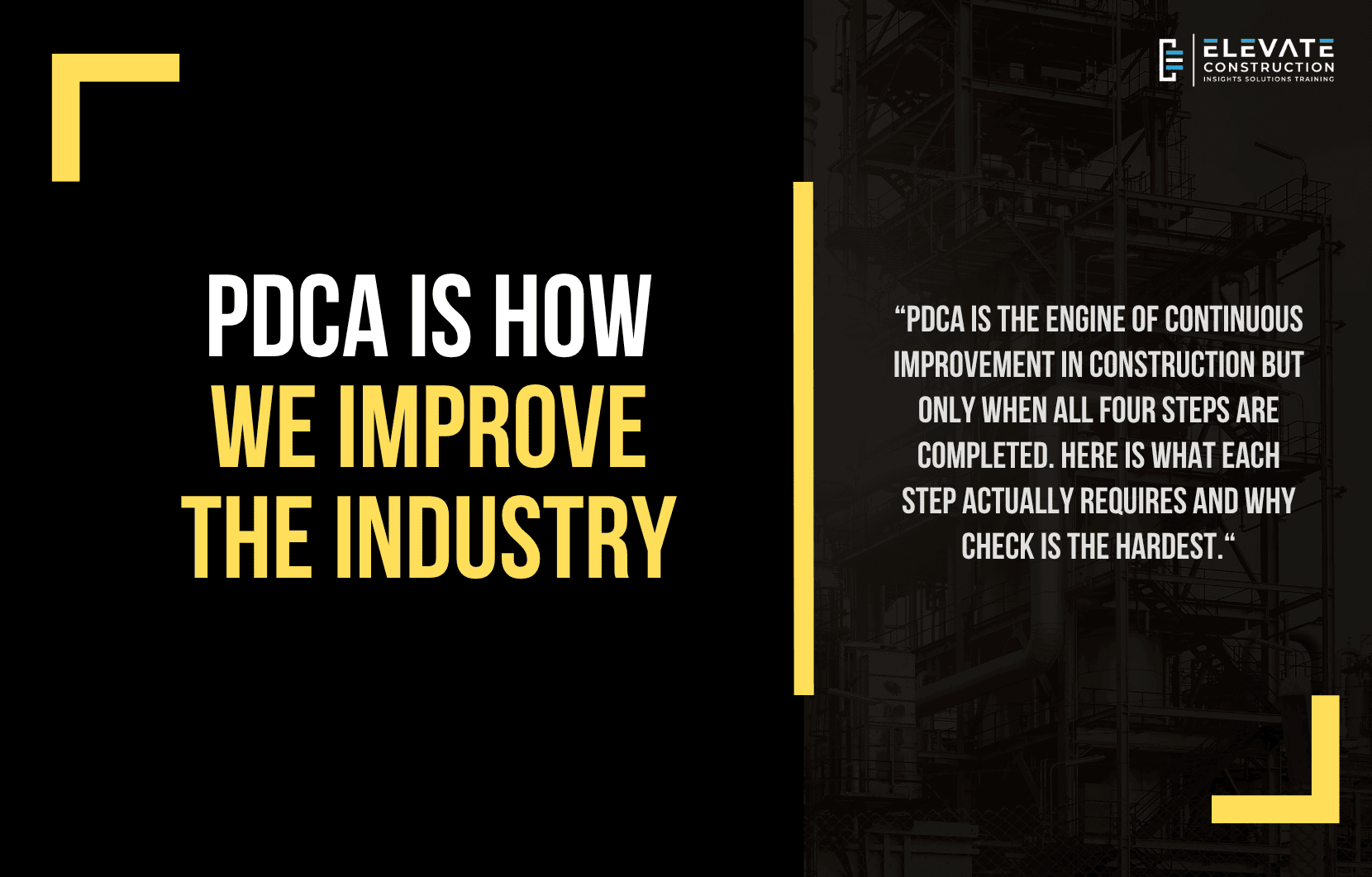 PDCA is How We Improve the Industry