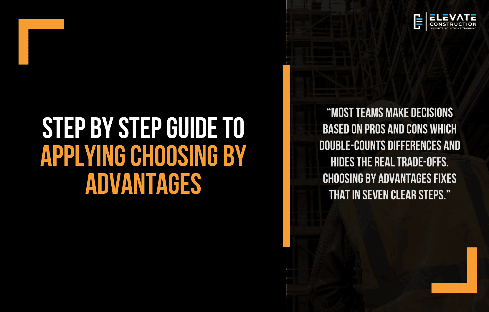 Step By Step Guide to Applying Choosing By Advantages