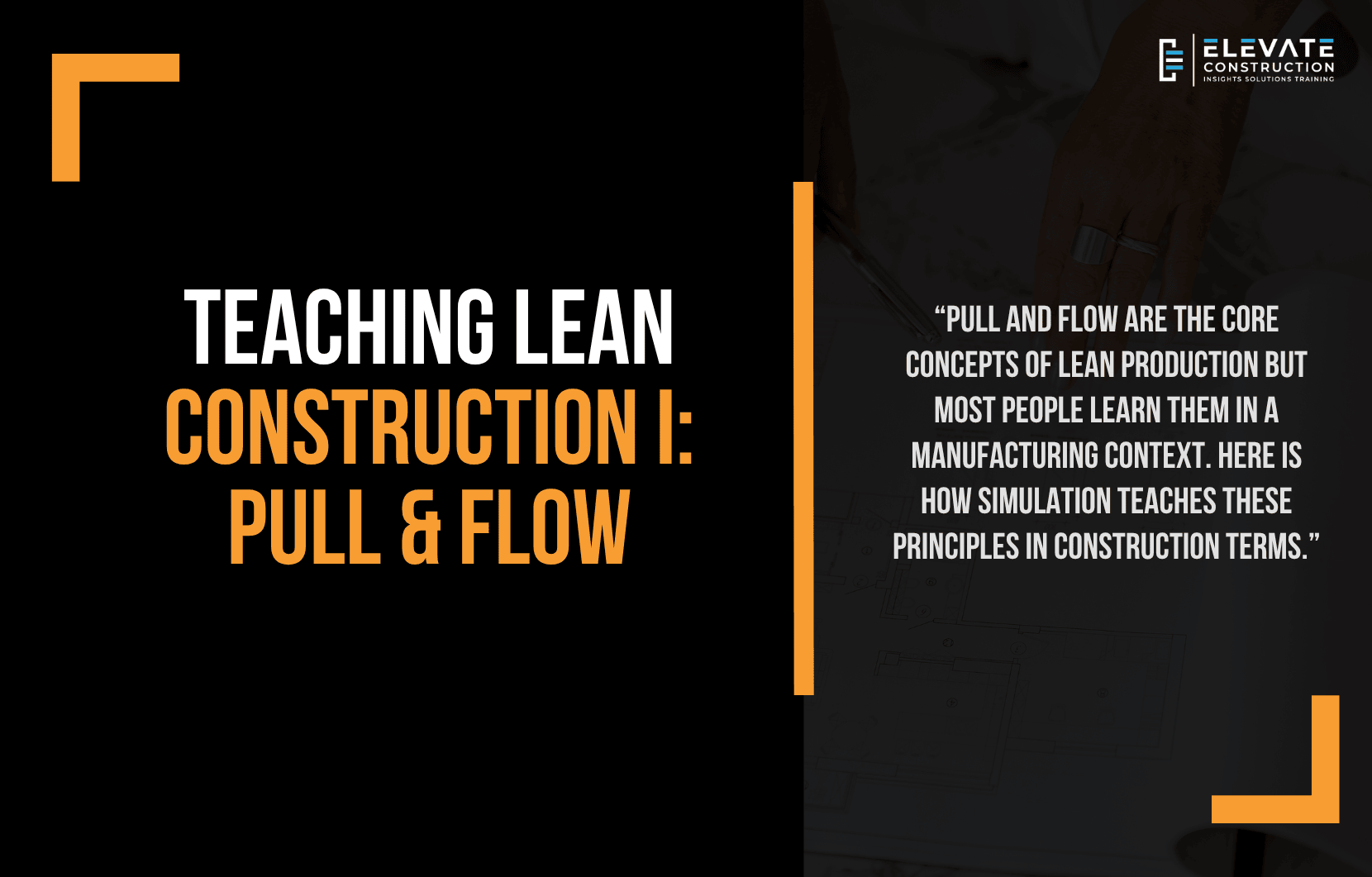Teaching Lean Construction I: Pull & Flow