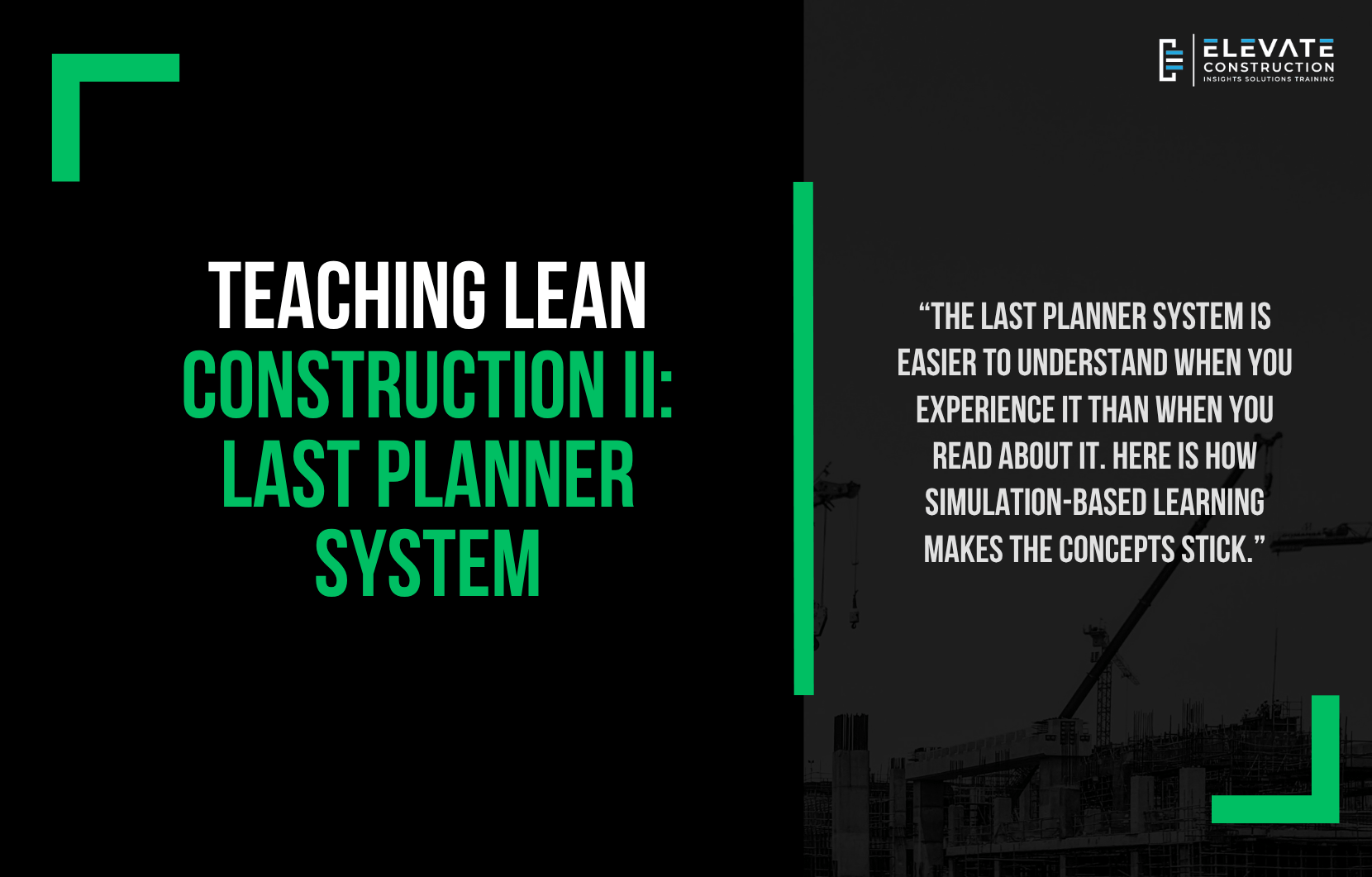 Teaching Lean Construction II: Last Planner System