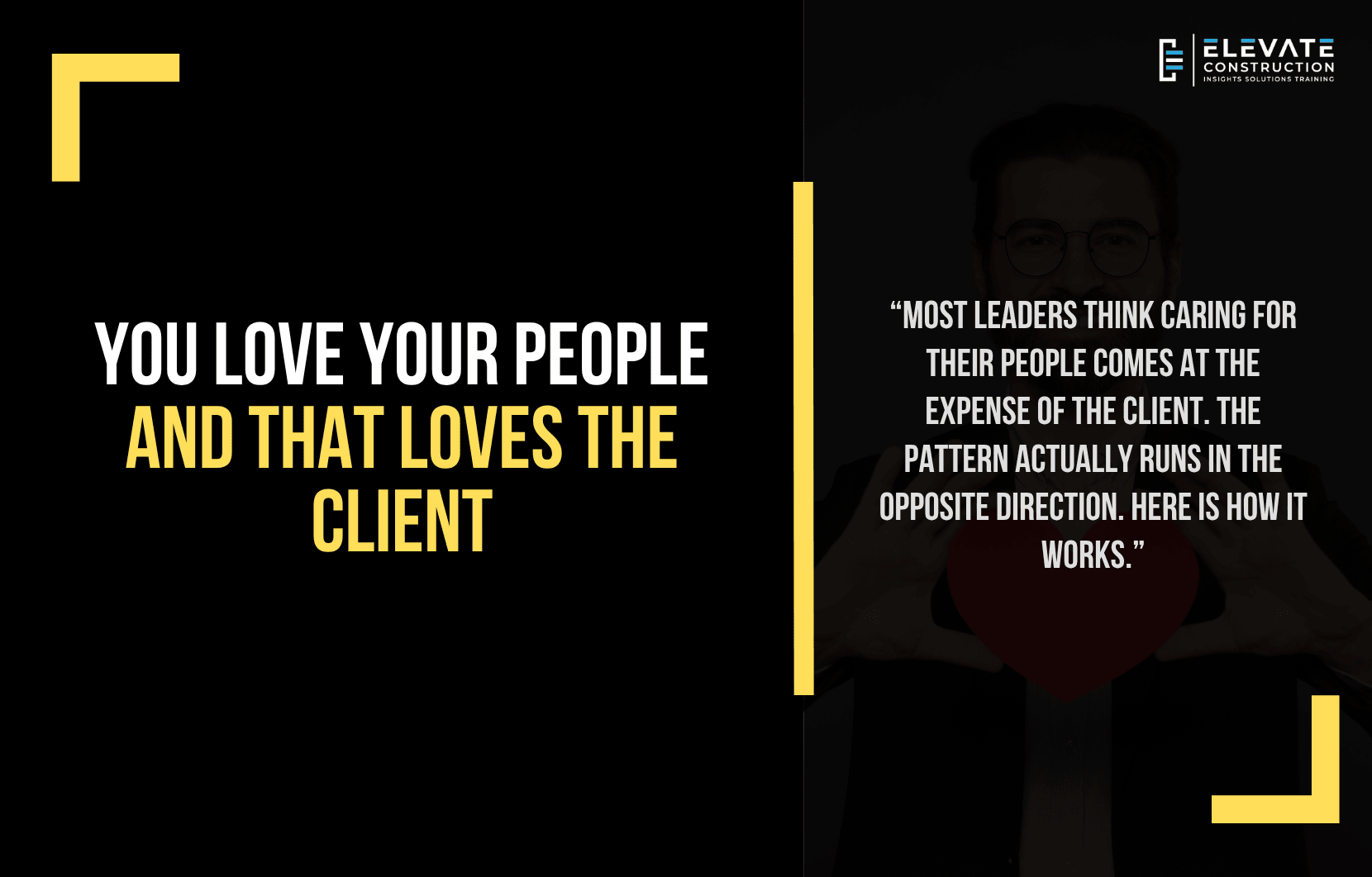 You Love Your People and That Loves the Client