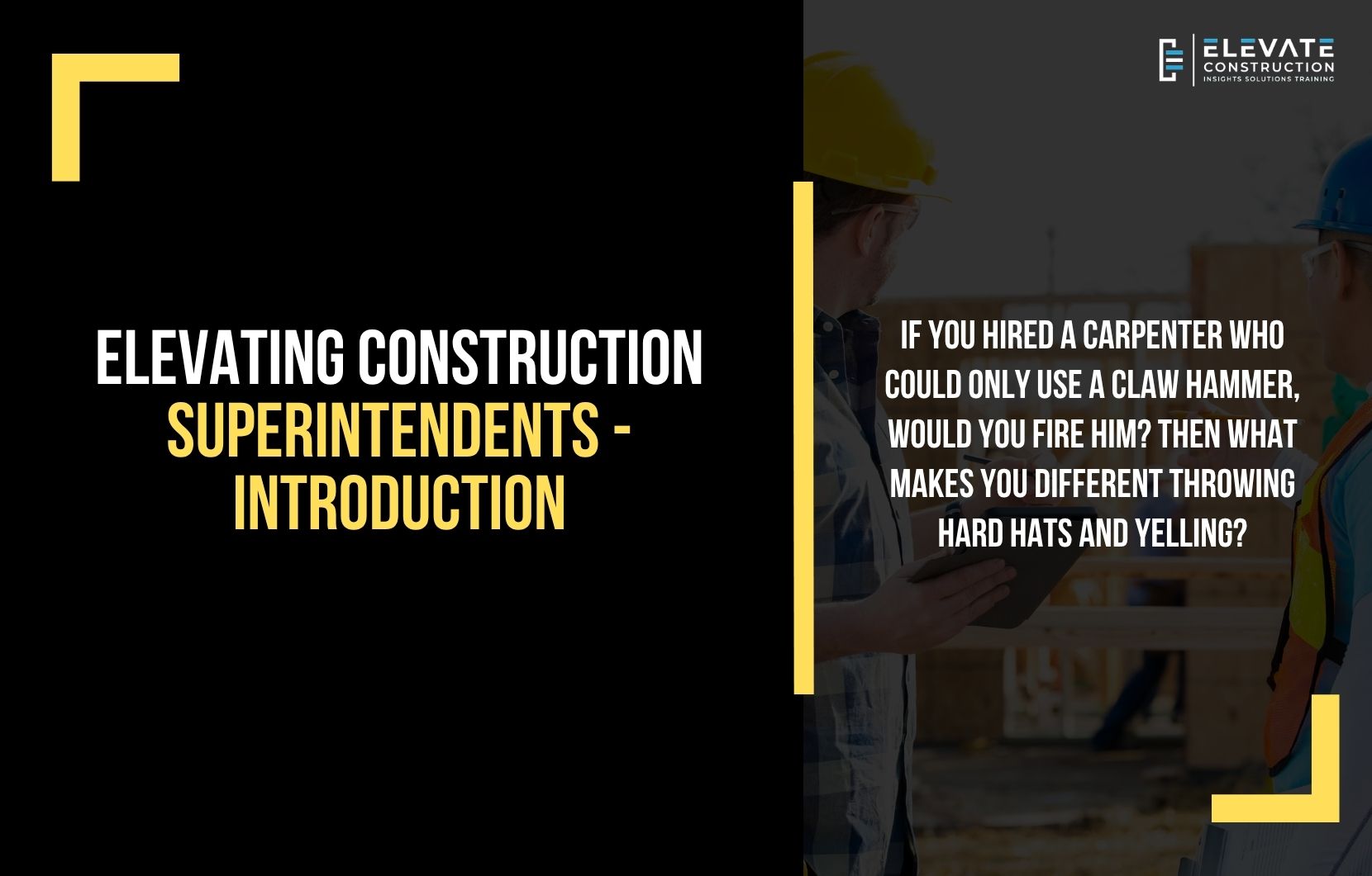 Elevating Construction Superintendents – Introduction