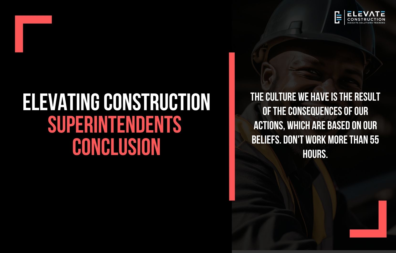 Elevating Construction Superintendents – Conclusion