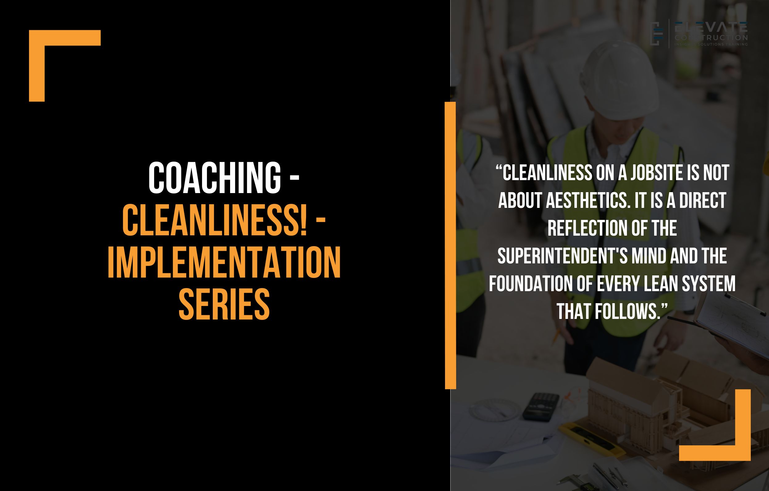 Coaching – Cleanliness! – Implementation Series