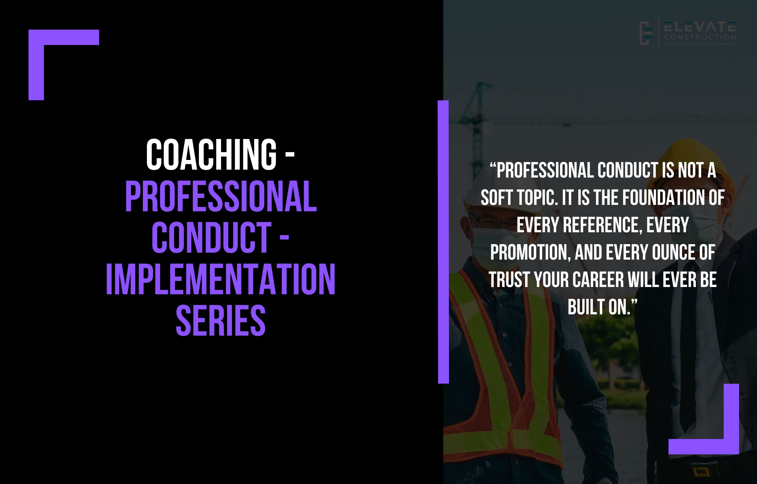 Coaching – Professional Conduct – Implementation Series